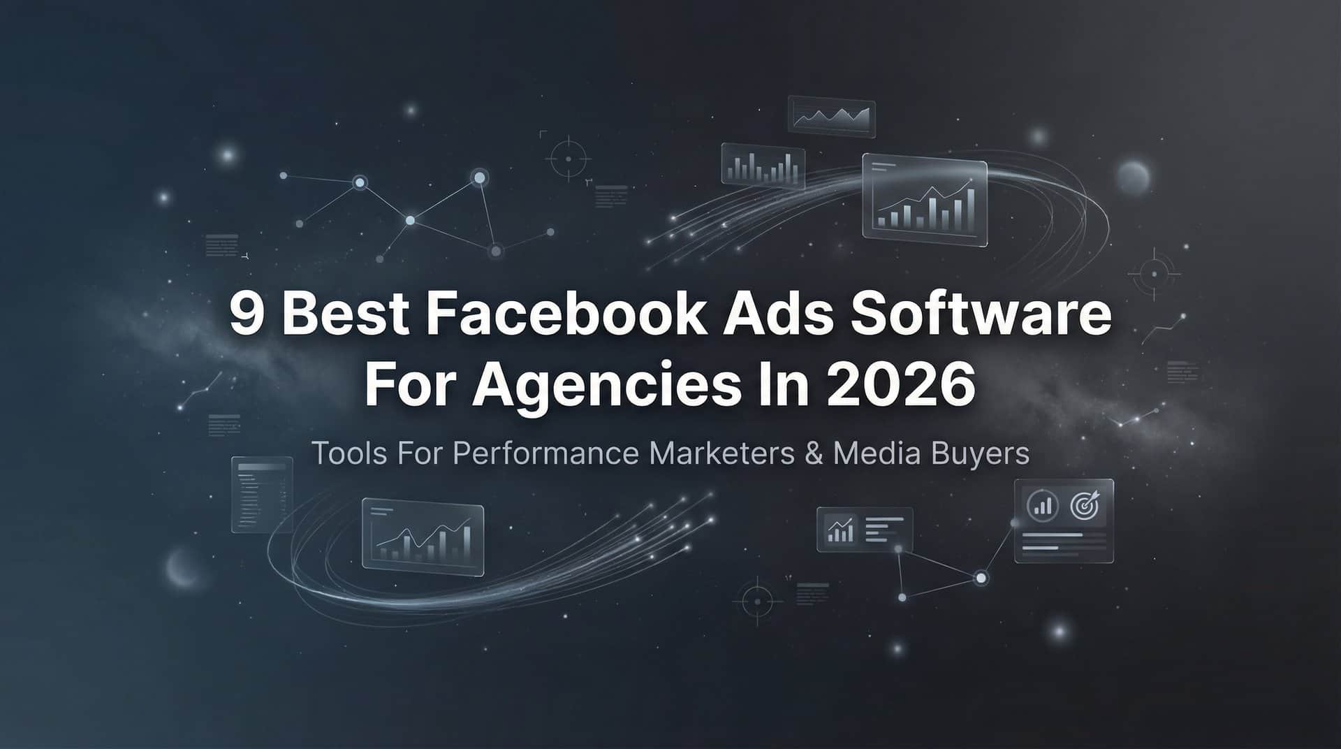 Featured image for 9 Best Facebook Ads Software for Agencies in 2026