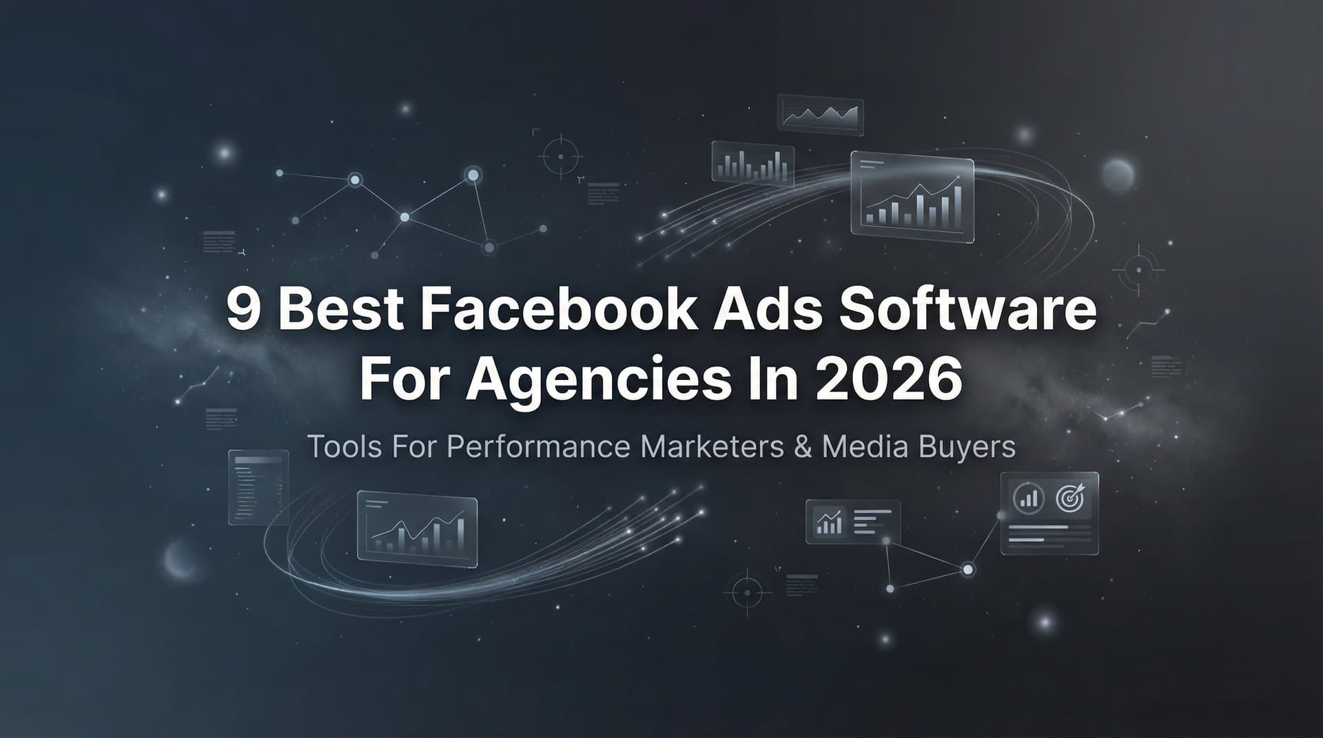 Featured image for 9 Best Facebook Ads Software for Agencies in 2026