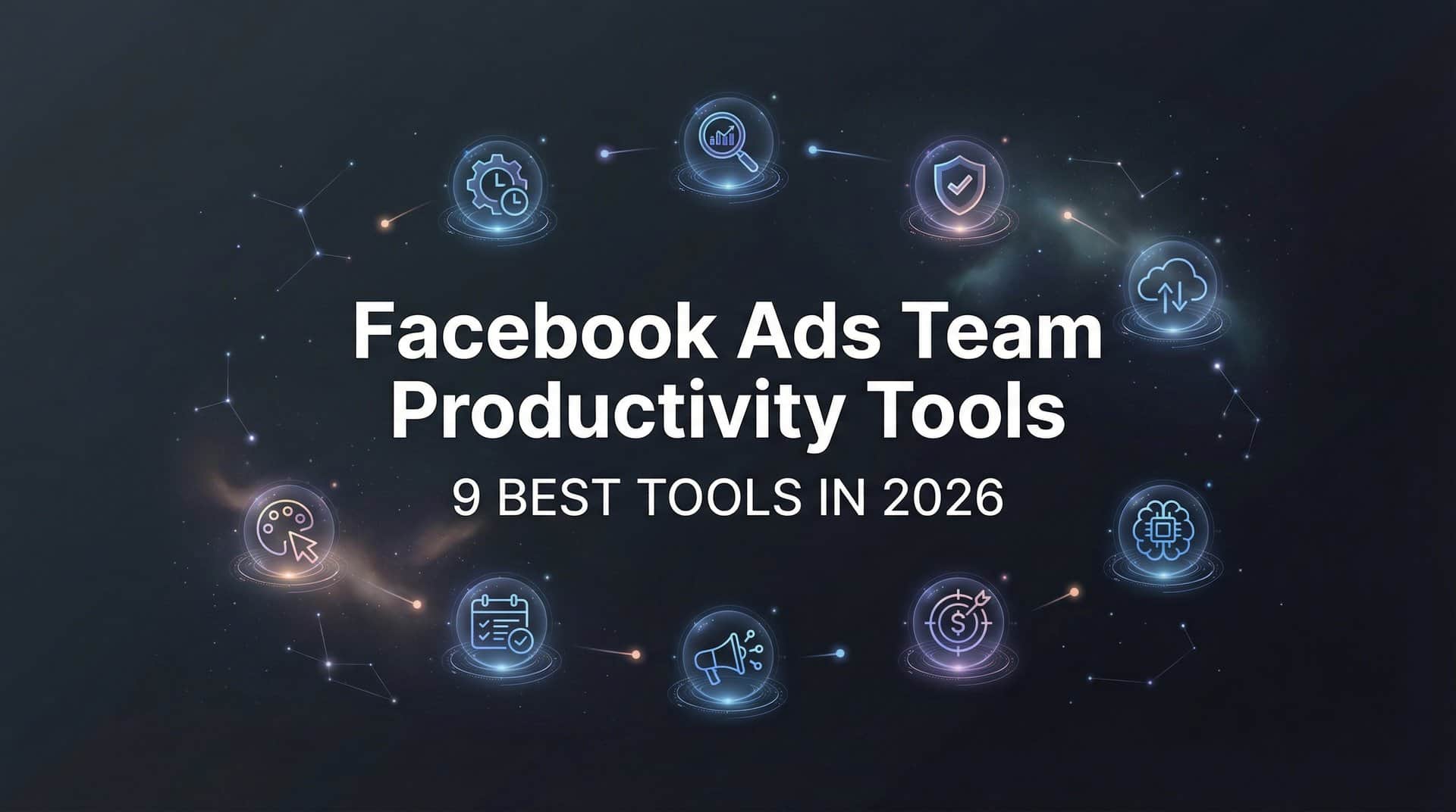 Featured image for 9 Best Facebook Ads Team Productivity Tools in 2026