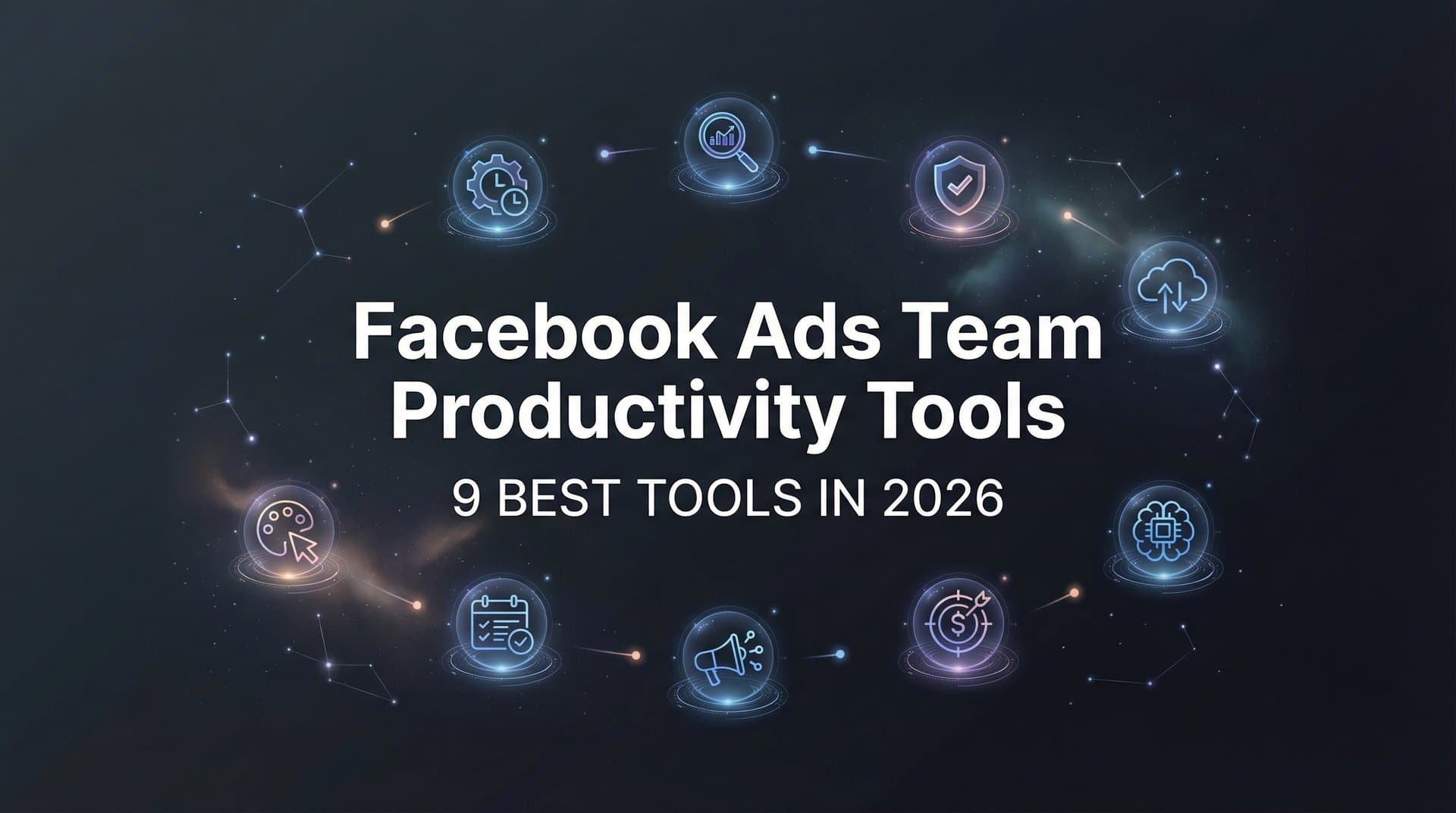 Featured image for 9 Best Facebook Ads Team Productivity Tools in 2026