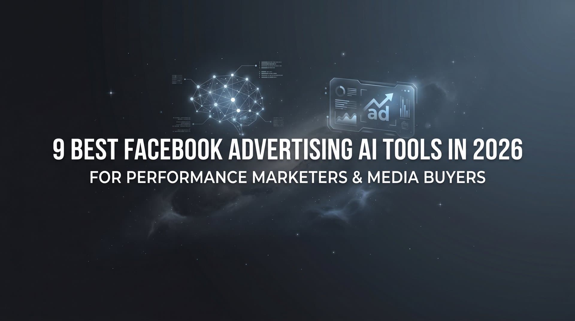 Featured image for 9 Best Facebook Advertising AI Tools in 2026