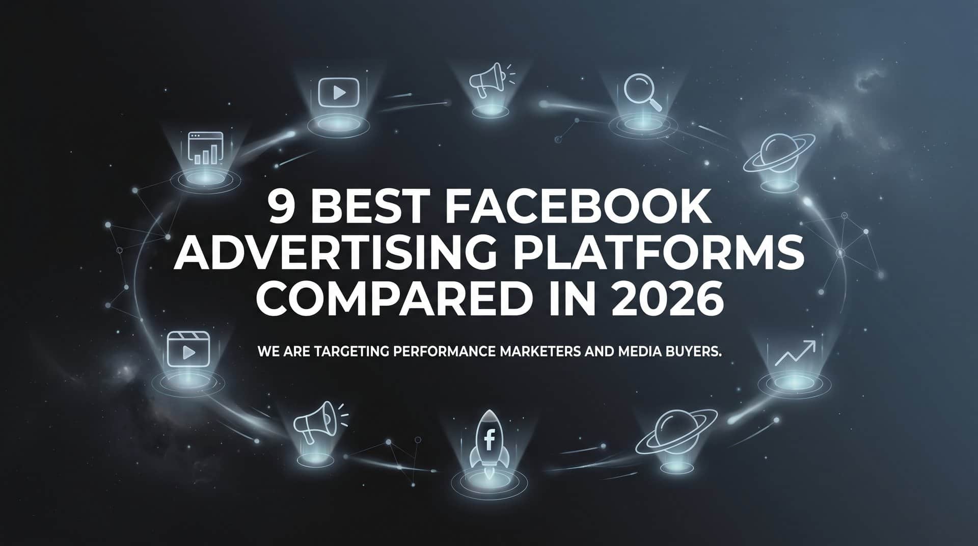 Featured image for 9 Best Facebook Advertising Platforms Compared in 2026