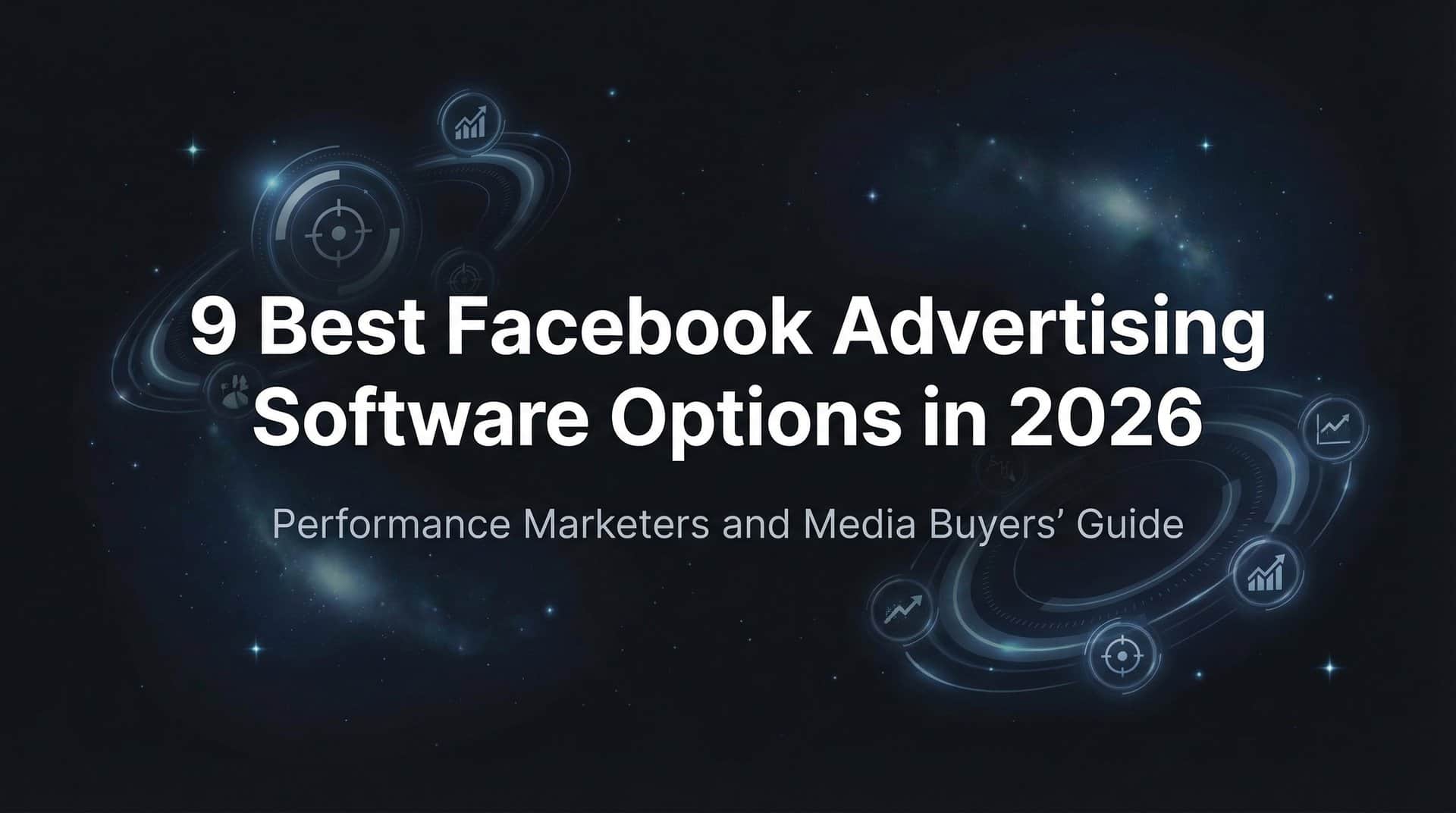 Featured image for 9 Best Facebook Advertising Software Options in 2026