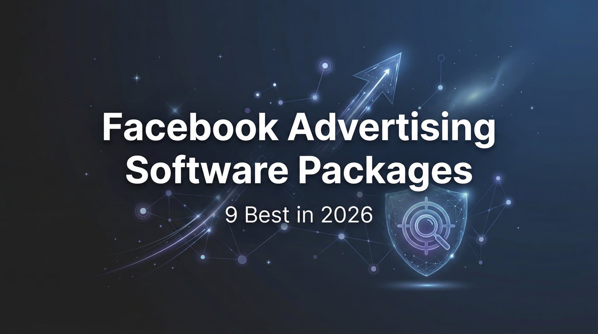 Featured image for 9 Best Facebook Advertising Software Packages in 2026