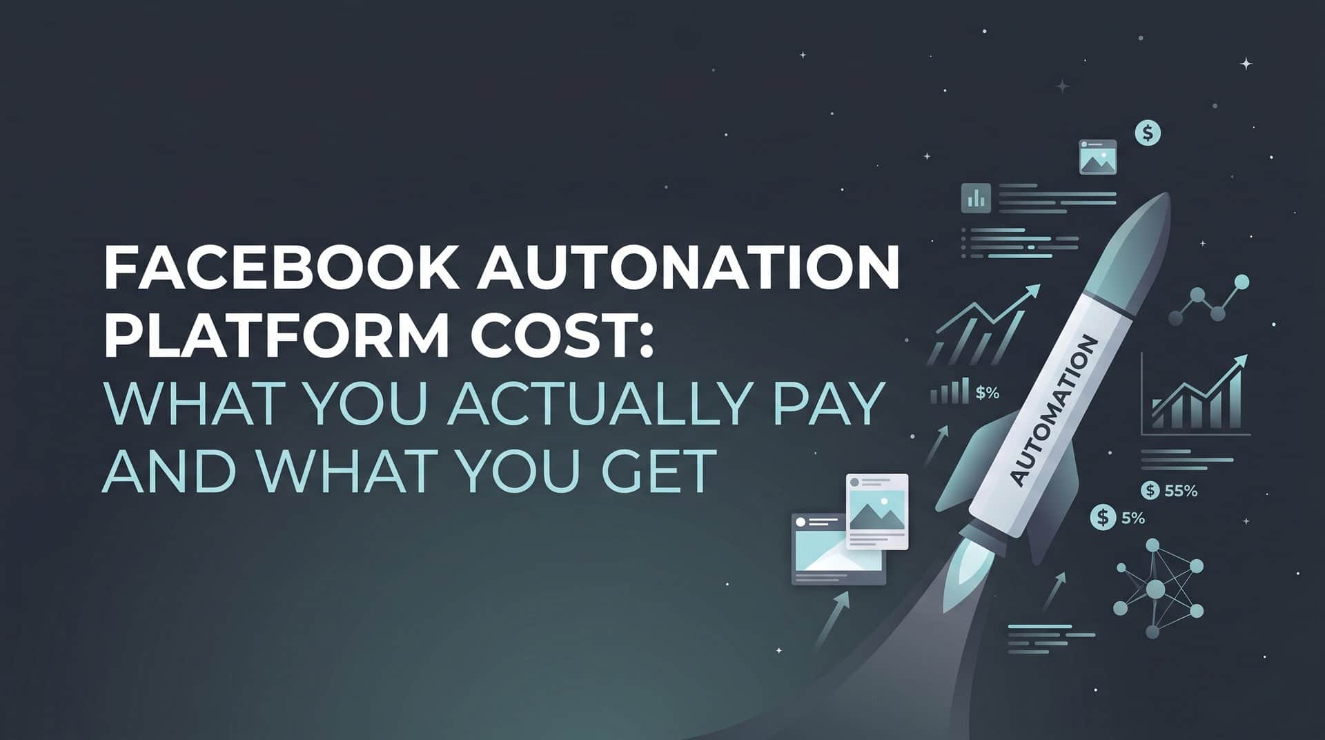 Featured image for Facebook Automation Platform Cost: What You Actually Pay and What You Get