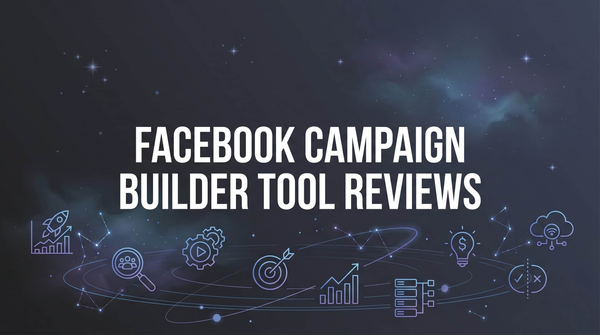 Featured image for 9 Best Facebook Campaign Builder Tools Reviewed for 2026