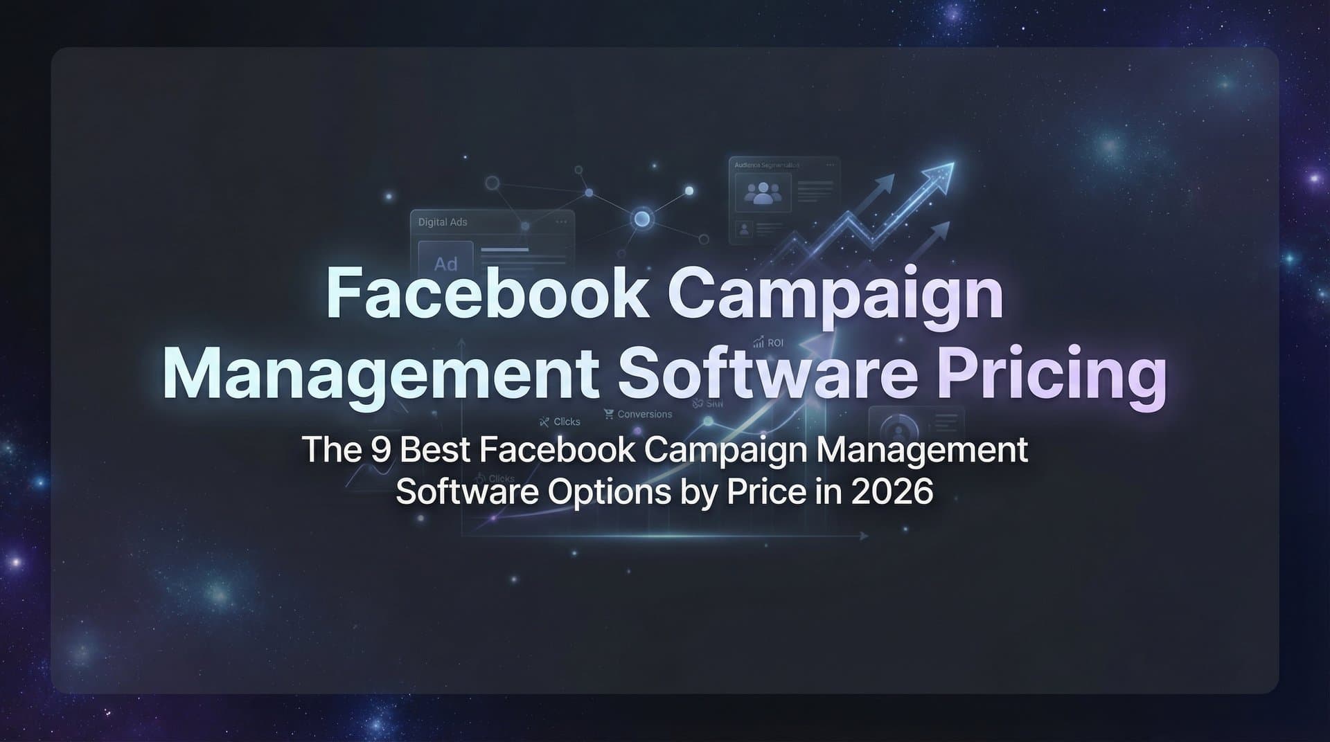 9 Best Facebook Campaign Management Software Options by Price in 2026