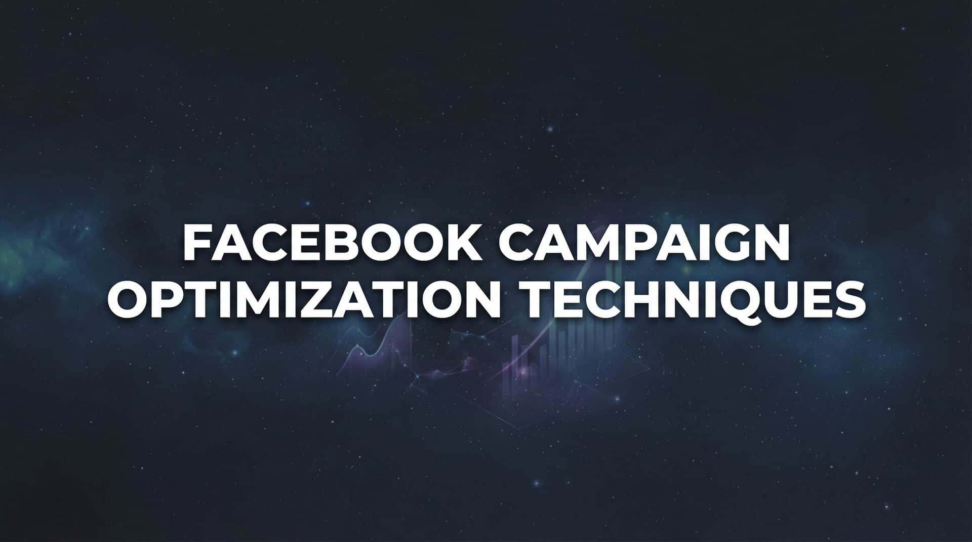 Featured image for 8 Proven Facebook Campaign Optimization Techniques That Drive Real Results