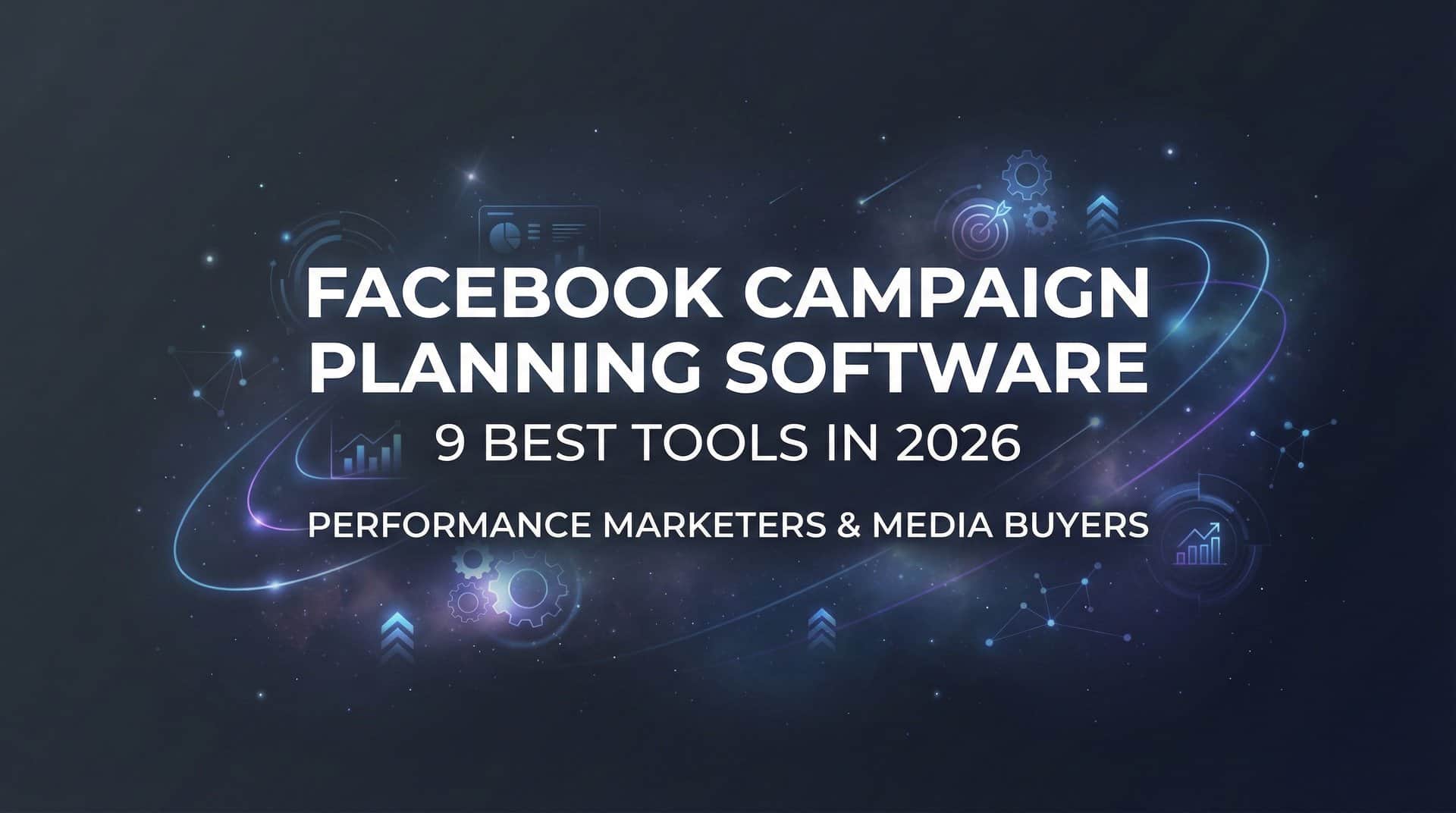 Featured image for 9 Best Facebook Campaign Planning Software Tools in 2026