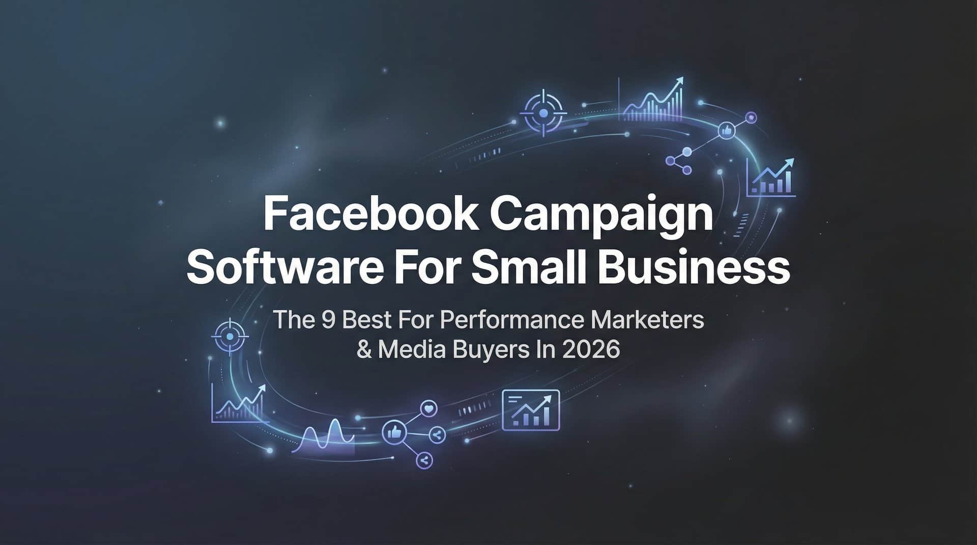 Featured image for 9 Best Facebook Campaign Software for Small Business in 2026