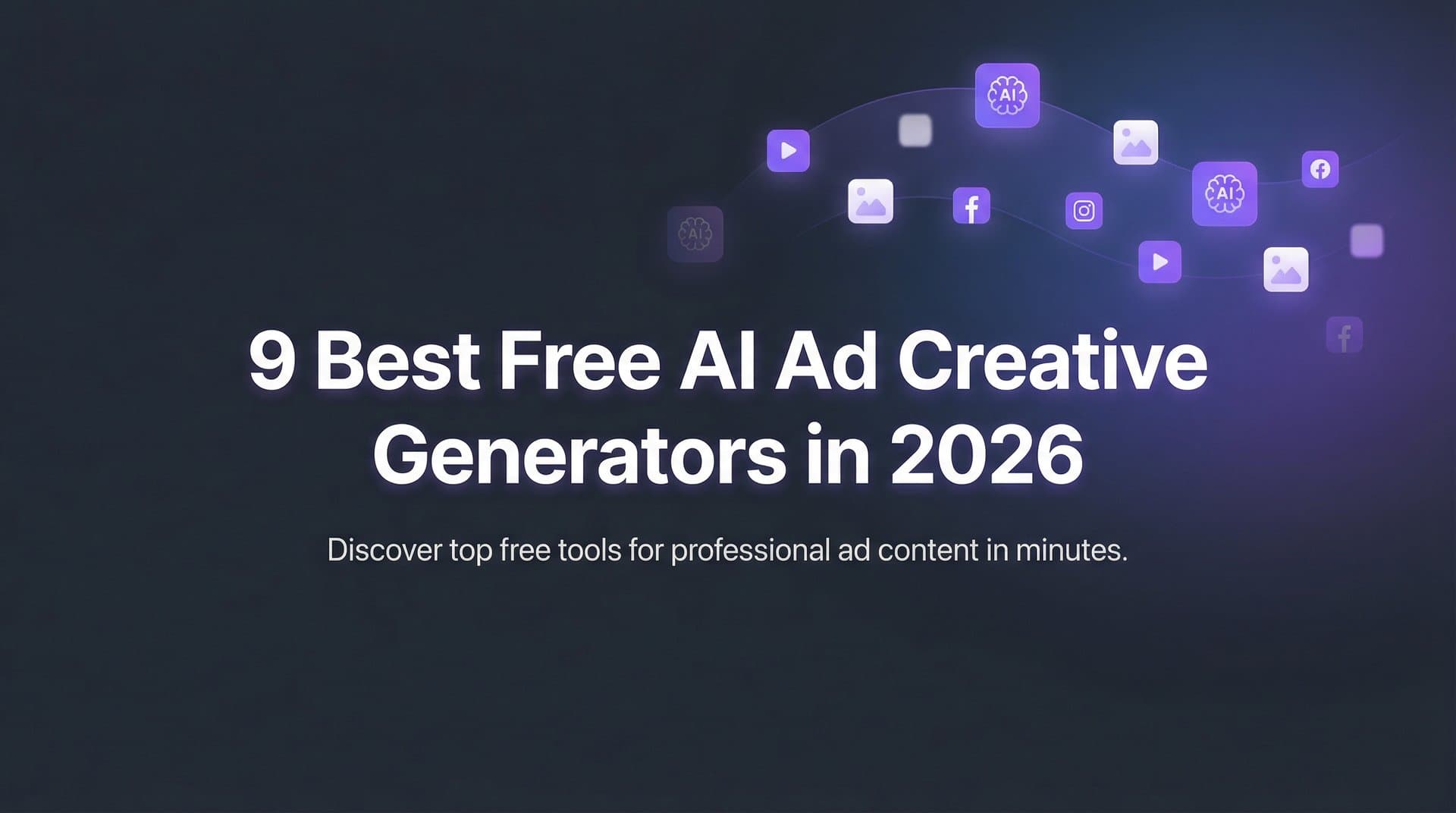 Featured image for 9 Best Free AI Ad Creative Generators in 2026