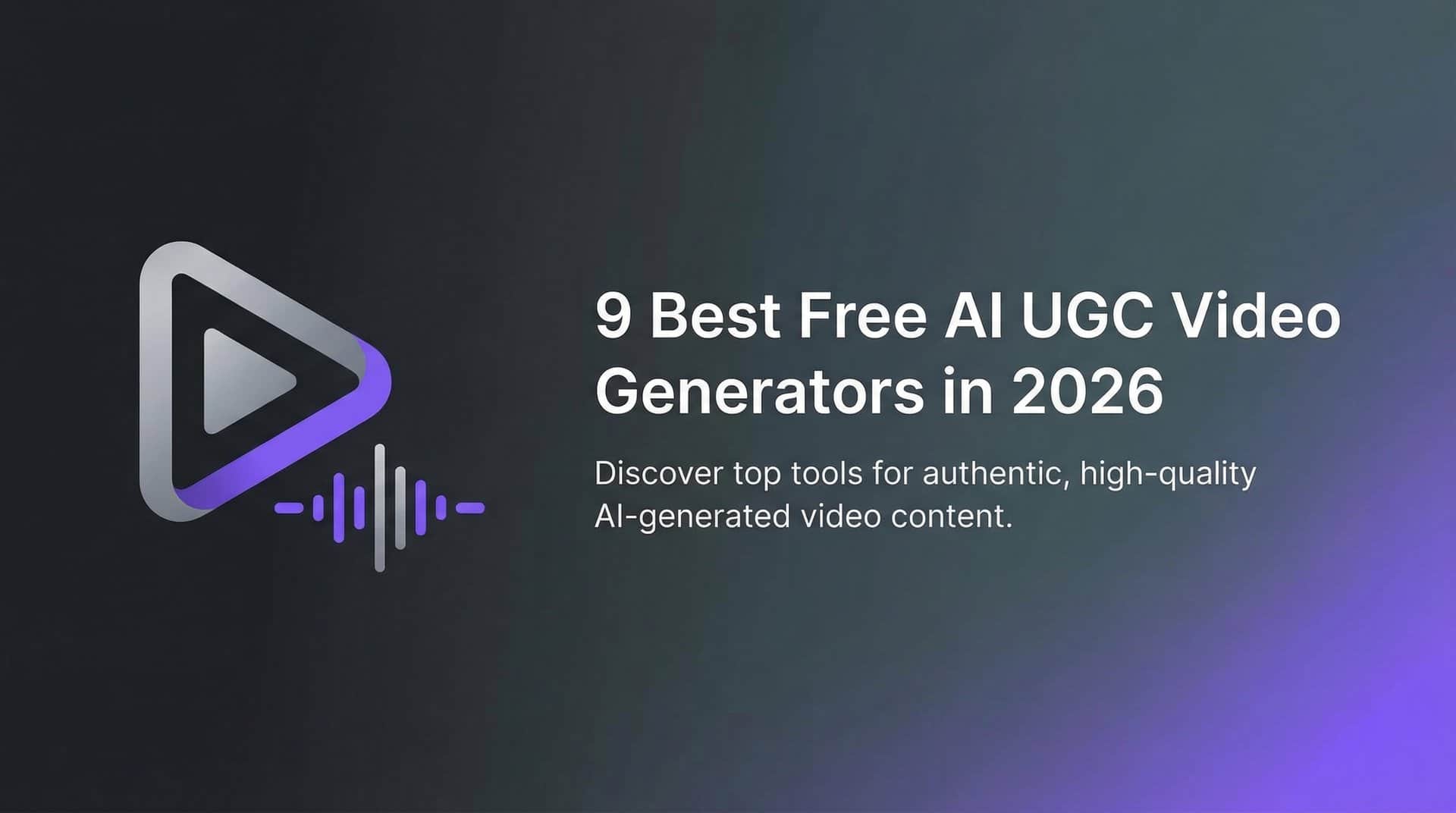 Featured image for 9 Best Free AI UGC Video Generators in 2026