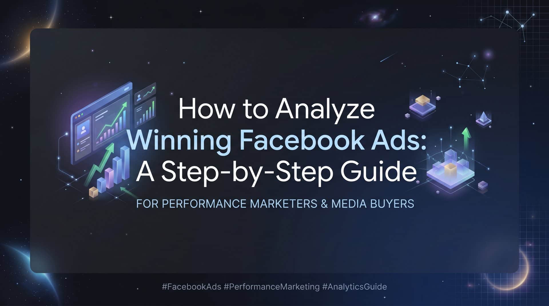 Featured image for How to Analyze Winning Facebook Ads: A Step-by-Step Guide