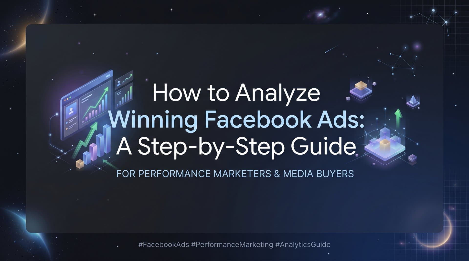 Featured image for How to Analyze Winning Facebook Ads: A Step-by-Step Guide