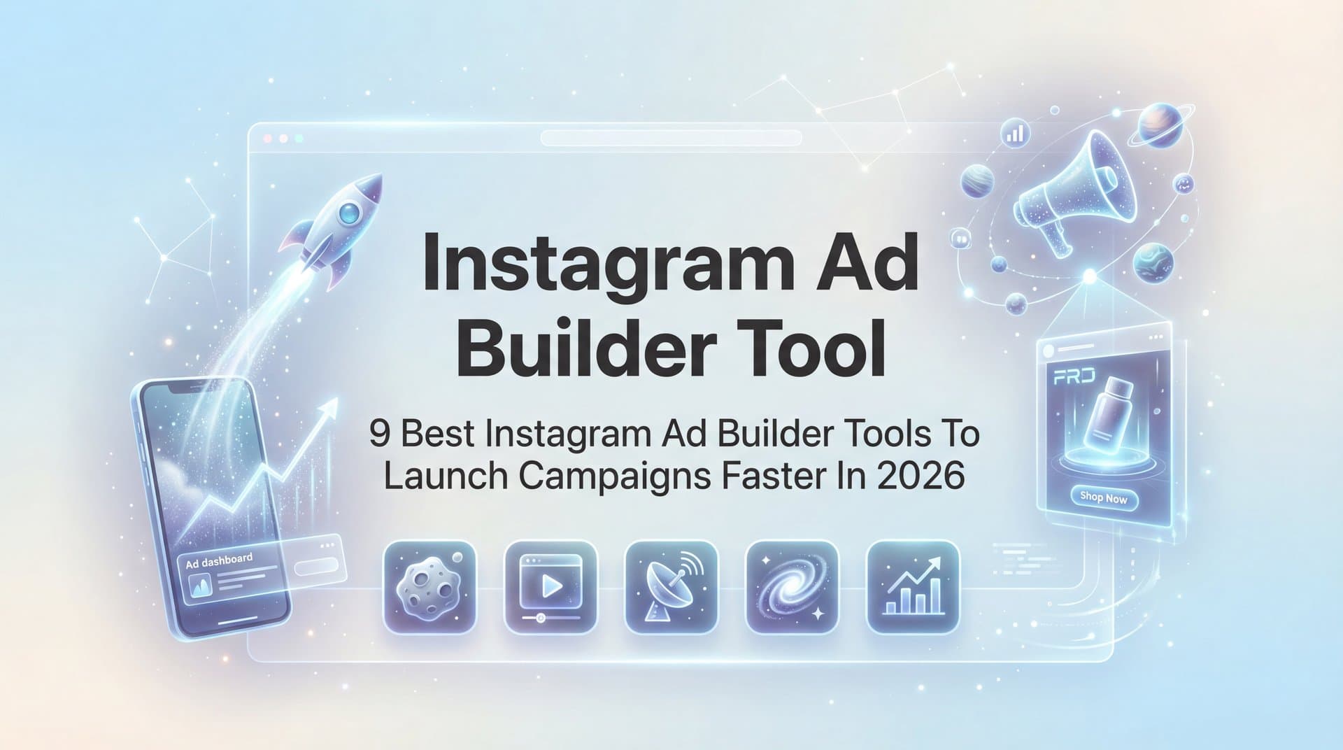 Featured image for 9 Best Instagram Ad Builder Tools to Launch Campaigns Faster in 2026