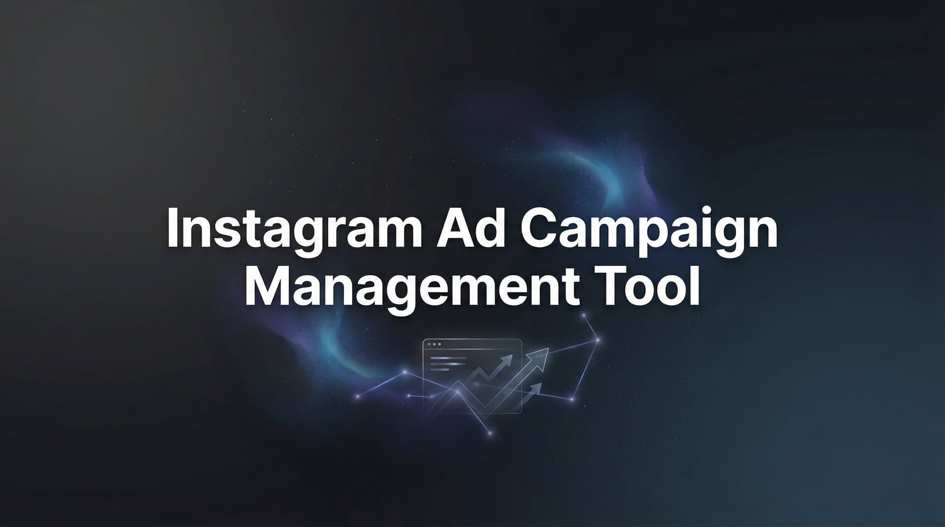 Featured image for 9 Best Instagram Ad Campaign Management Tools in 2026