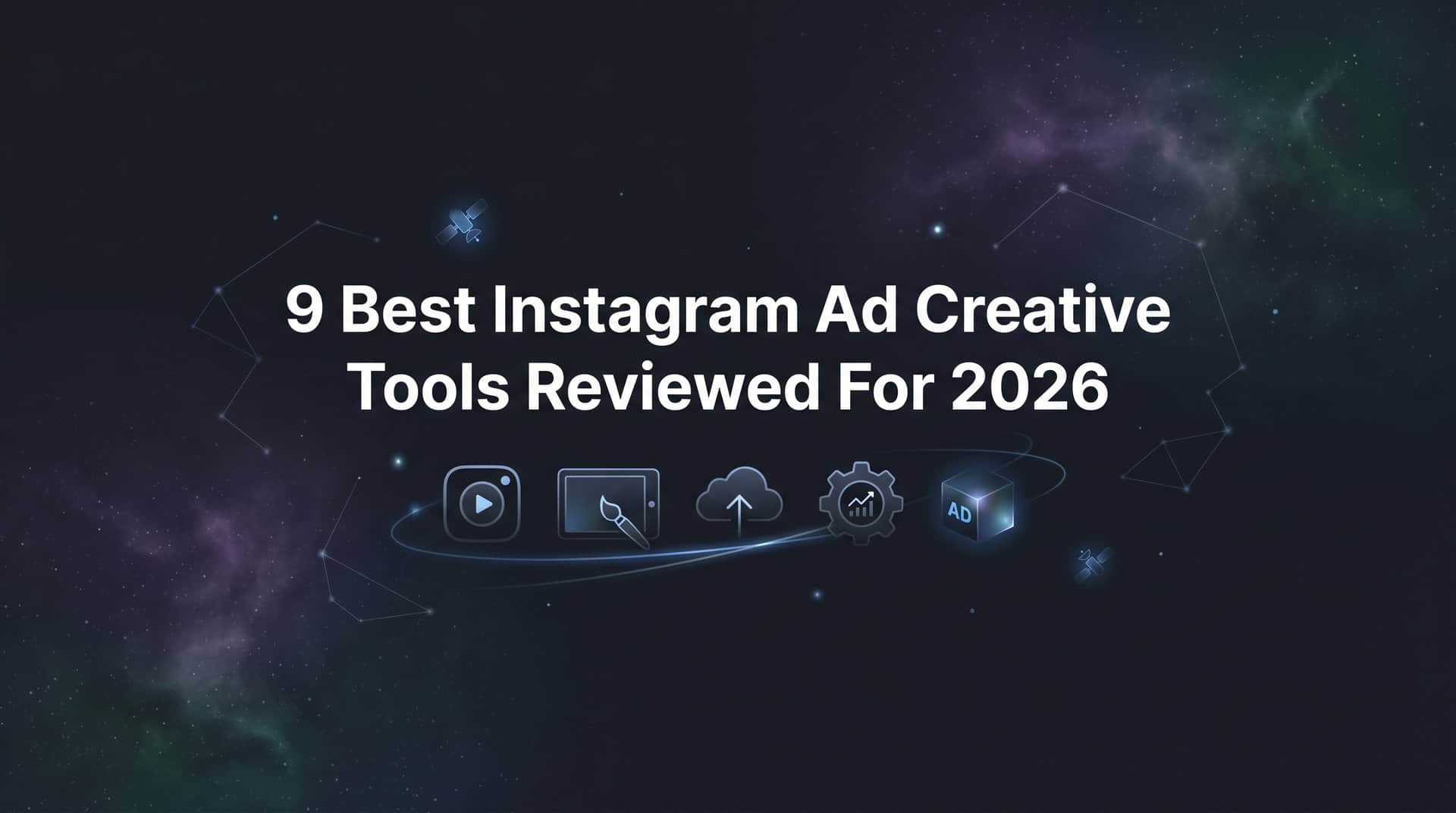 Featured image for 9 Best Instagram Ad Creative Tools Reviewed for 2026