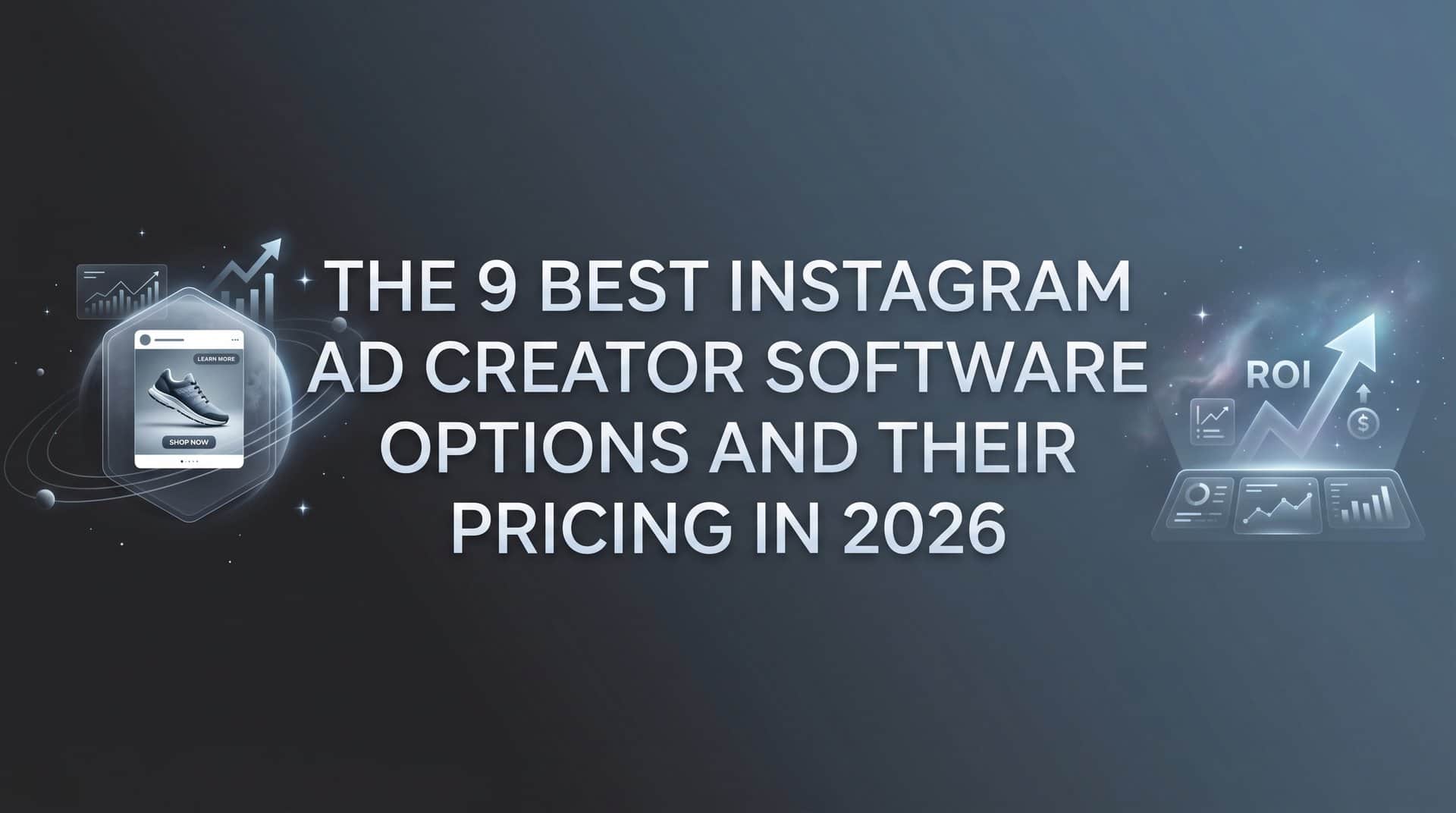 Featured image for 9 Best Instagram Ad Creator Software Options and Their Pricing in 2026