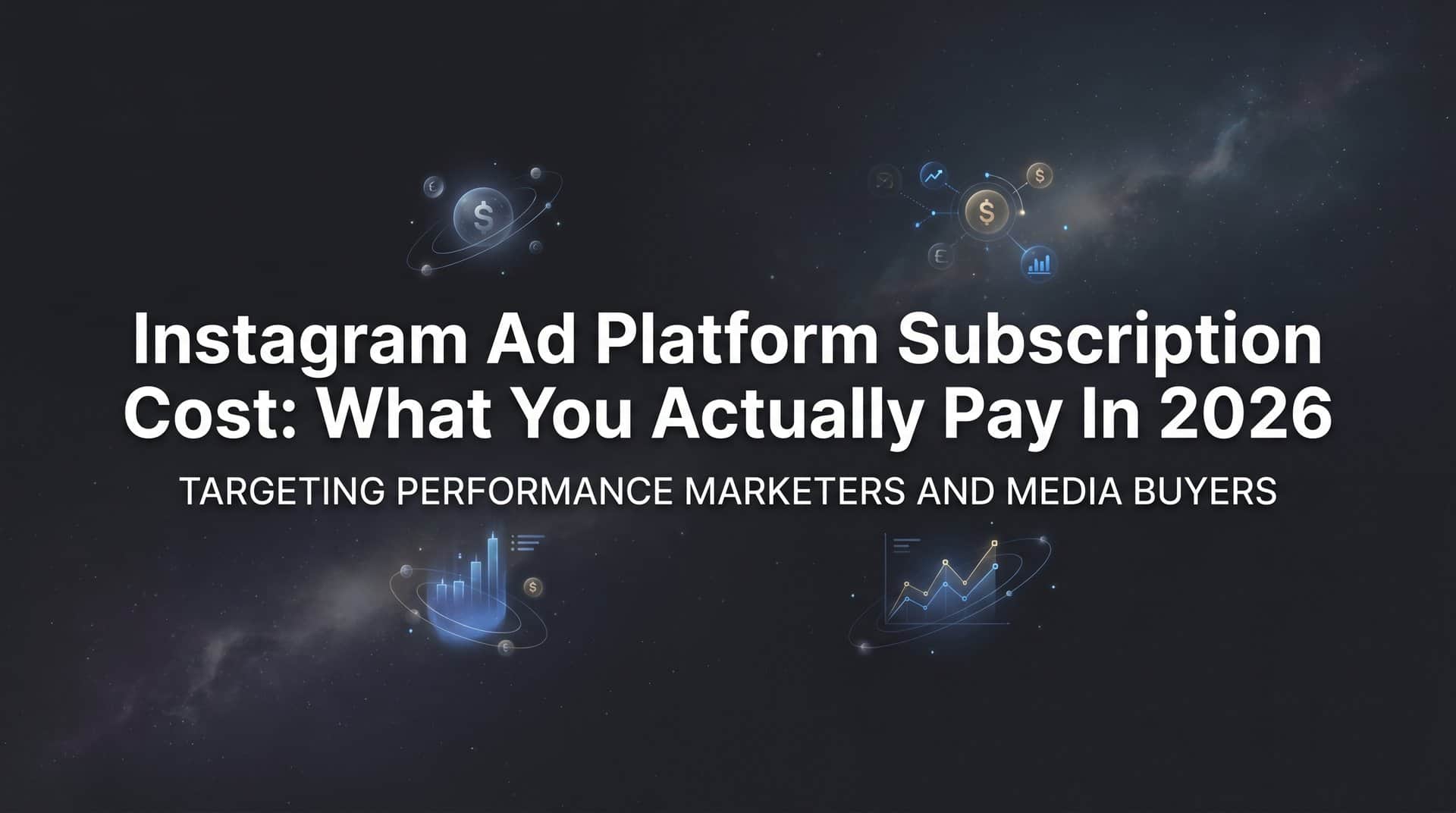 Featured image for Instagram Ad Platform Subscription Cost: What You Actually Pay in 2026