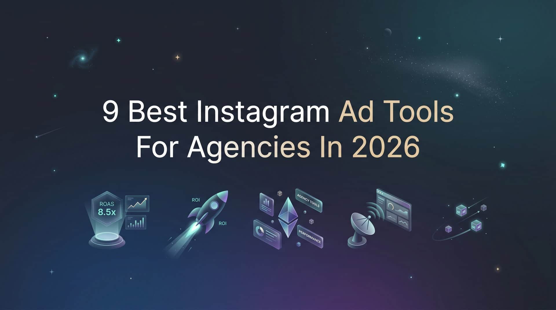 Featured image for 9 Best Instagram Ad Tools for Agencies in 2026