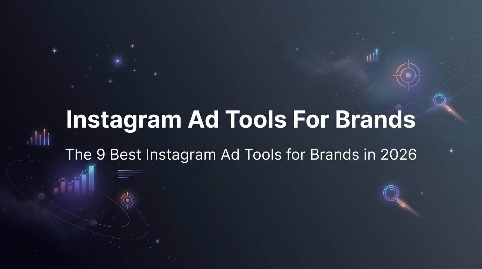 Featured image for 9 Best Instagram Ad Tools for Brands in 2026