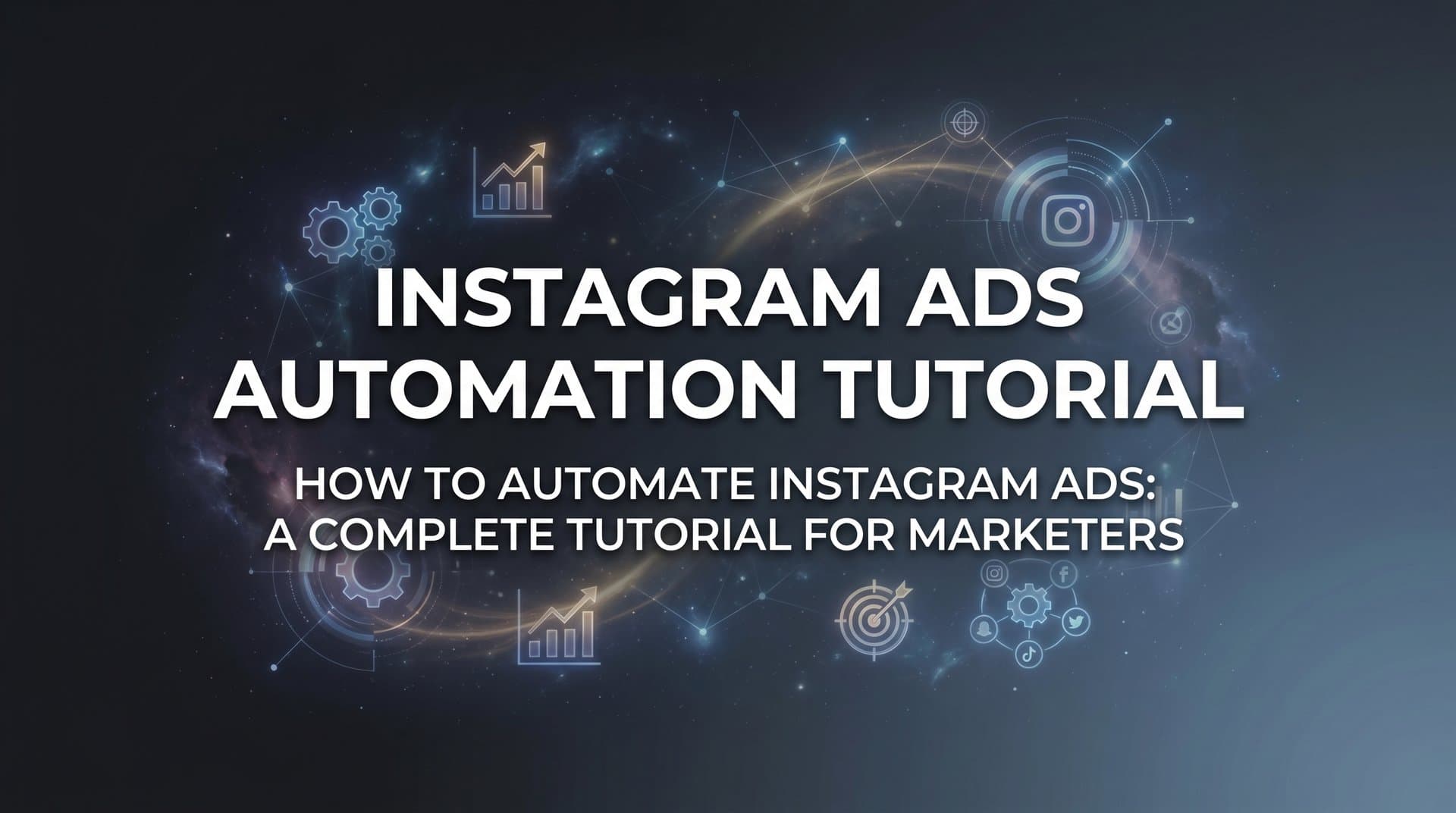 Featured image for How to Automate Instagram Ads: A Complete Tutorial for Marketers