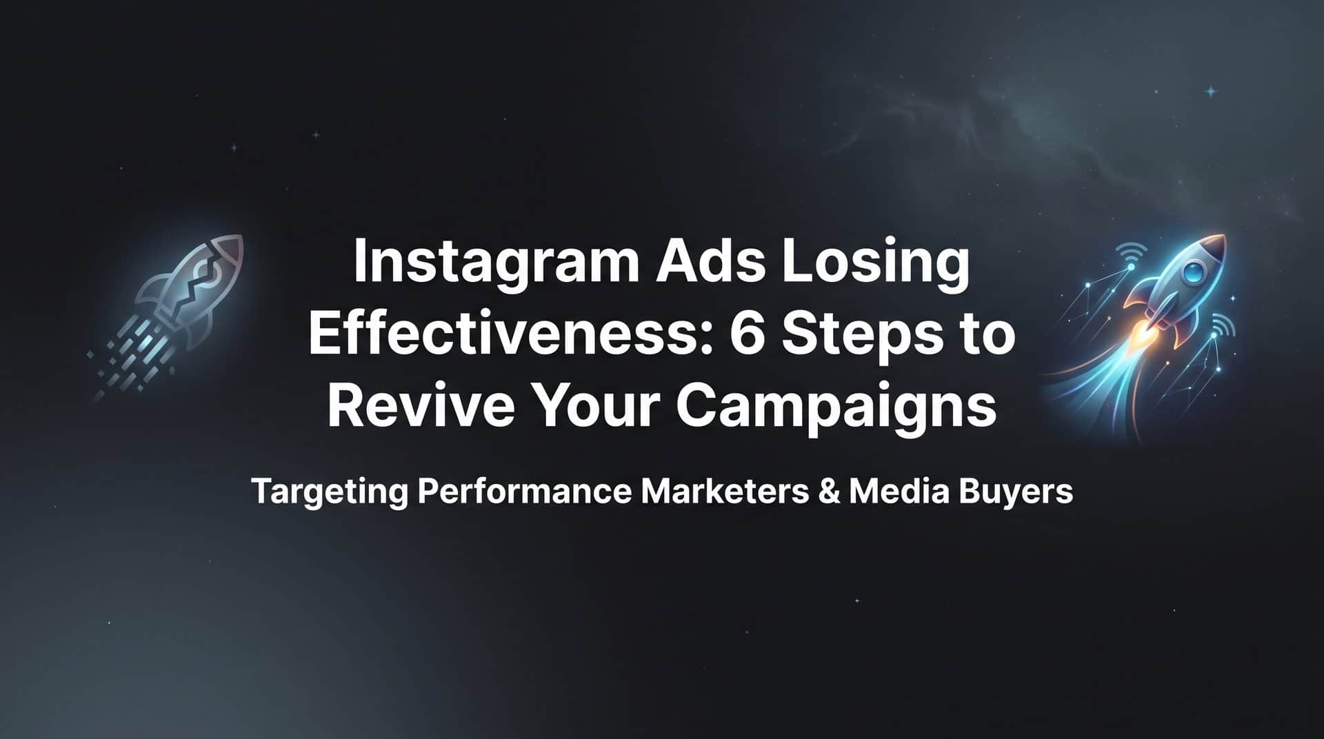 Featured image for How to Fix Instagram Ads Losing Effectiveness: 6 Steps to Revive Your Campaigns