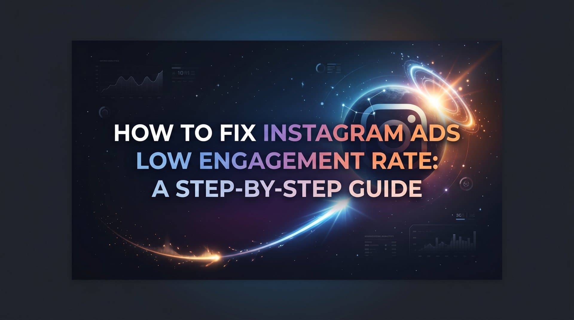 Featured image for How to Fix Instagram Ads Low Engagement Rate: A Step-by-Step Guide