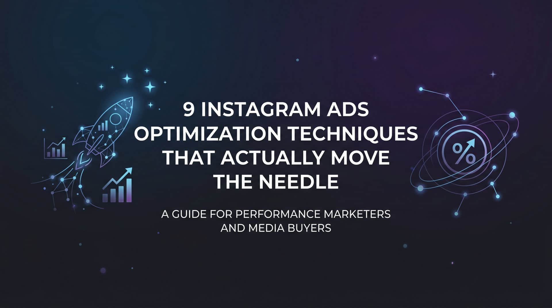Featured image for 9 Instagram Ads Optimization Techniques That Actually Move the Needle