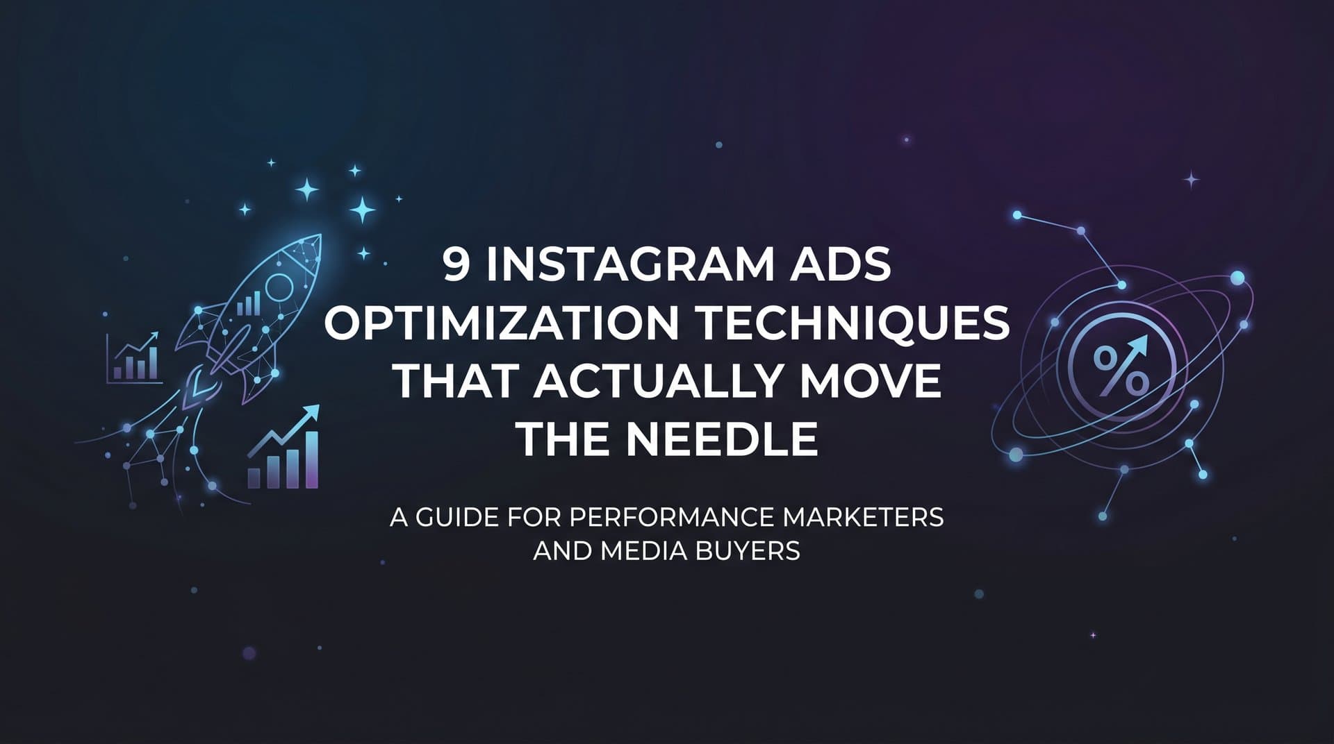 Featured image for 9 Instagram Ads Optimization Techniques That Actually Move the Needle
