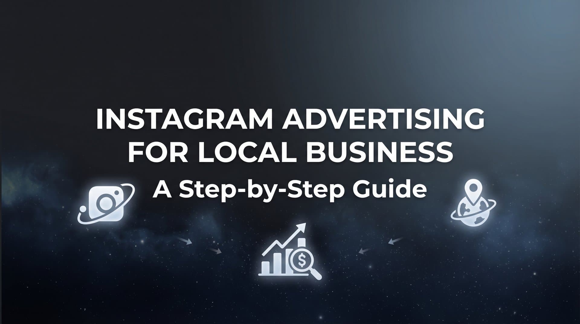 Featured image for How to Launch Instagram Advertising for Your Local Business: A Step-by-Step Guide