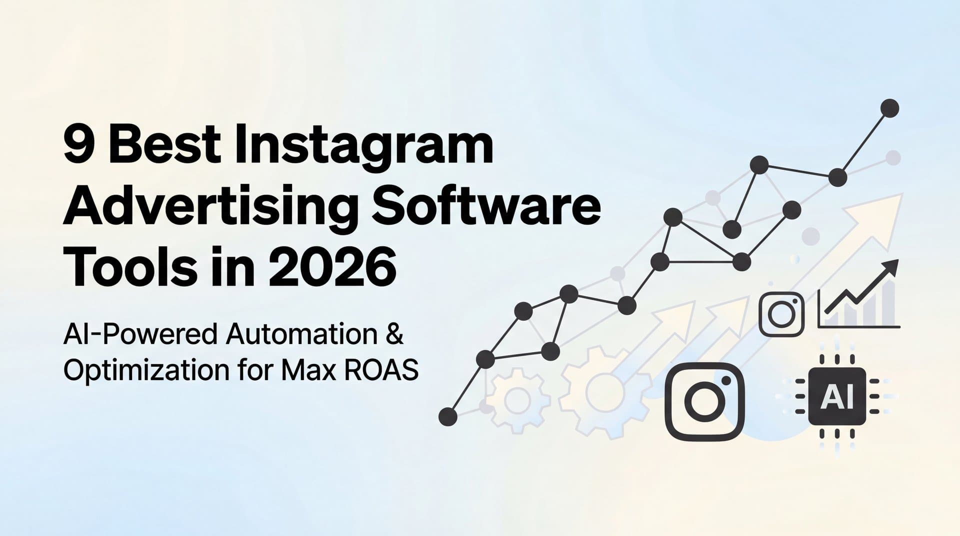 Featured image for 9 Best Instagram Advertising Software Tools in 2026