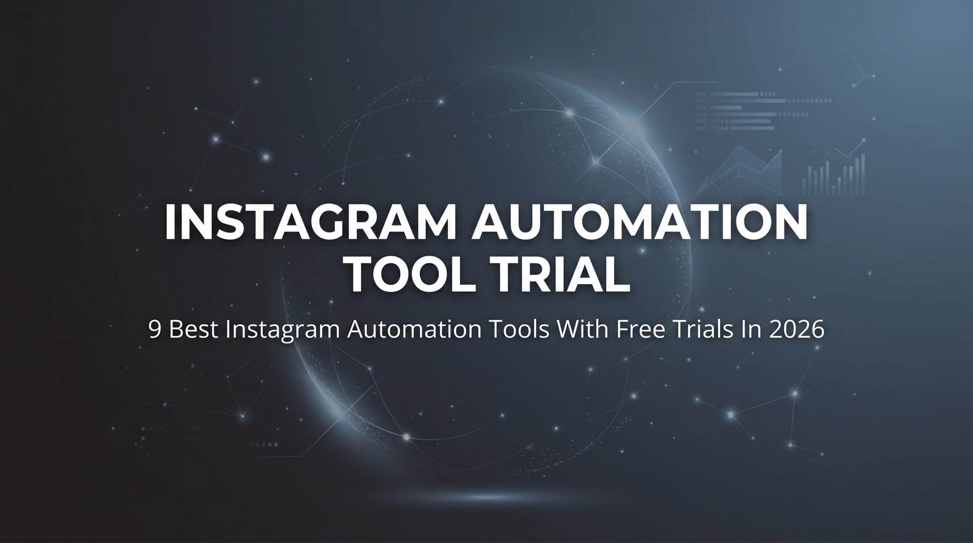 9 Best Instagram Automation Tools With Free Trials in 2026