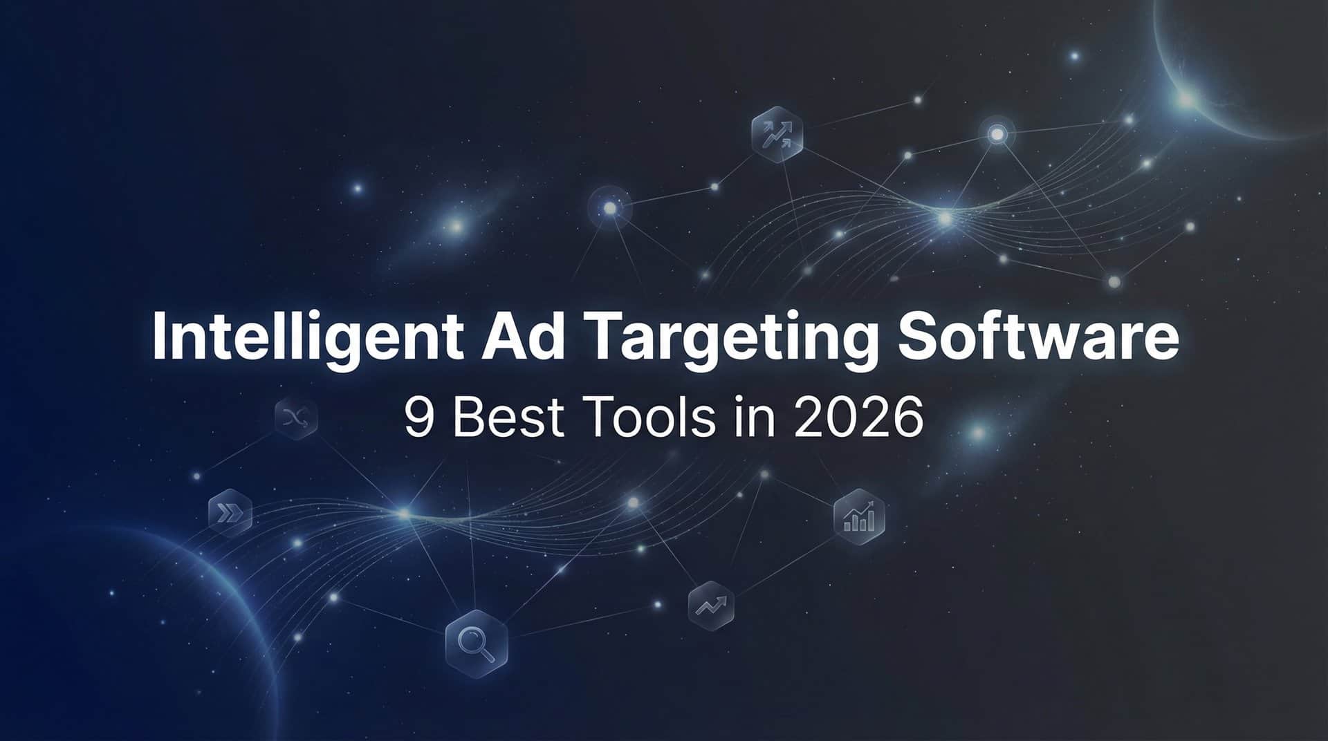 Featured image for 9 Best Intelligent Ad Targeting Software Tools in 2026