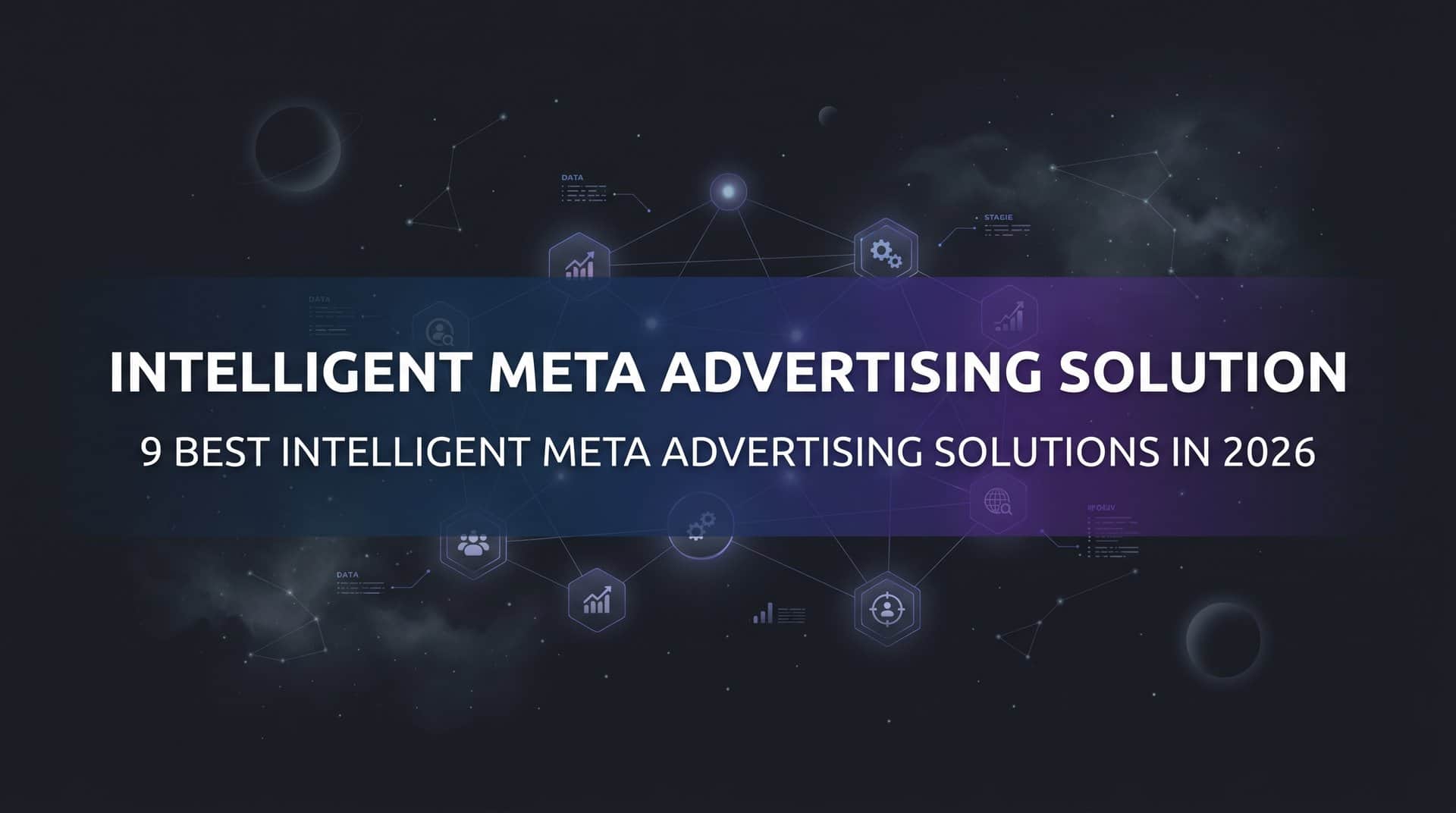 9 Best Intelligent Meta Advertising Solutions in 2026