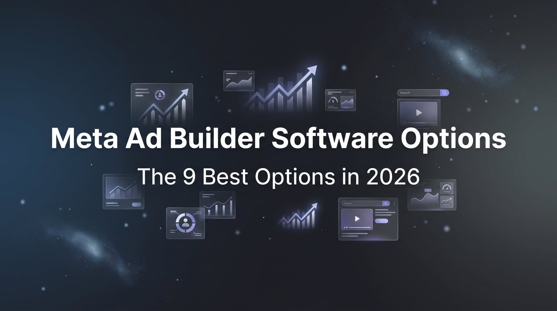 Featured image for 9 Best Meta Ad Builder Software Options in 2026