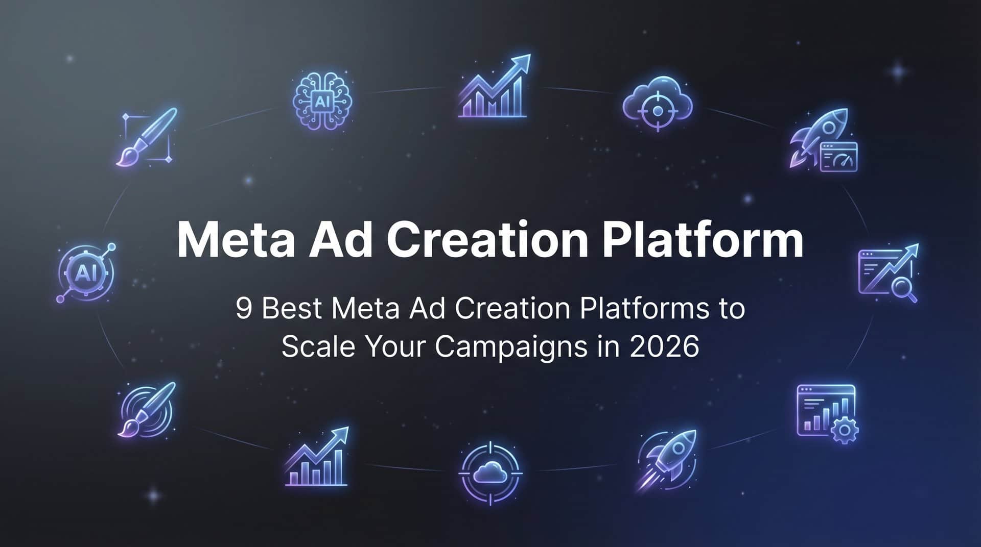 Featured image for 9 Best Meta Ad Creation Platforms to Scale Your Campaigns in 2026