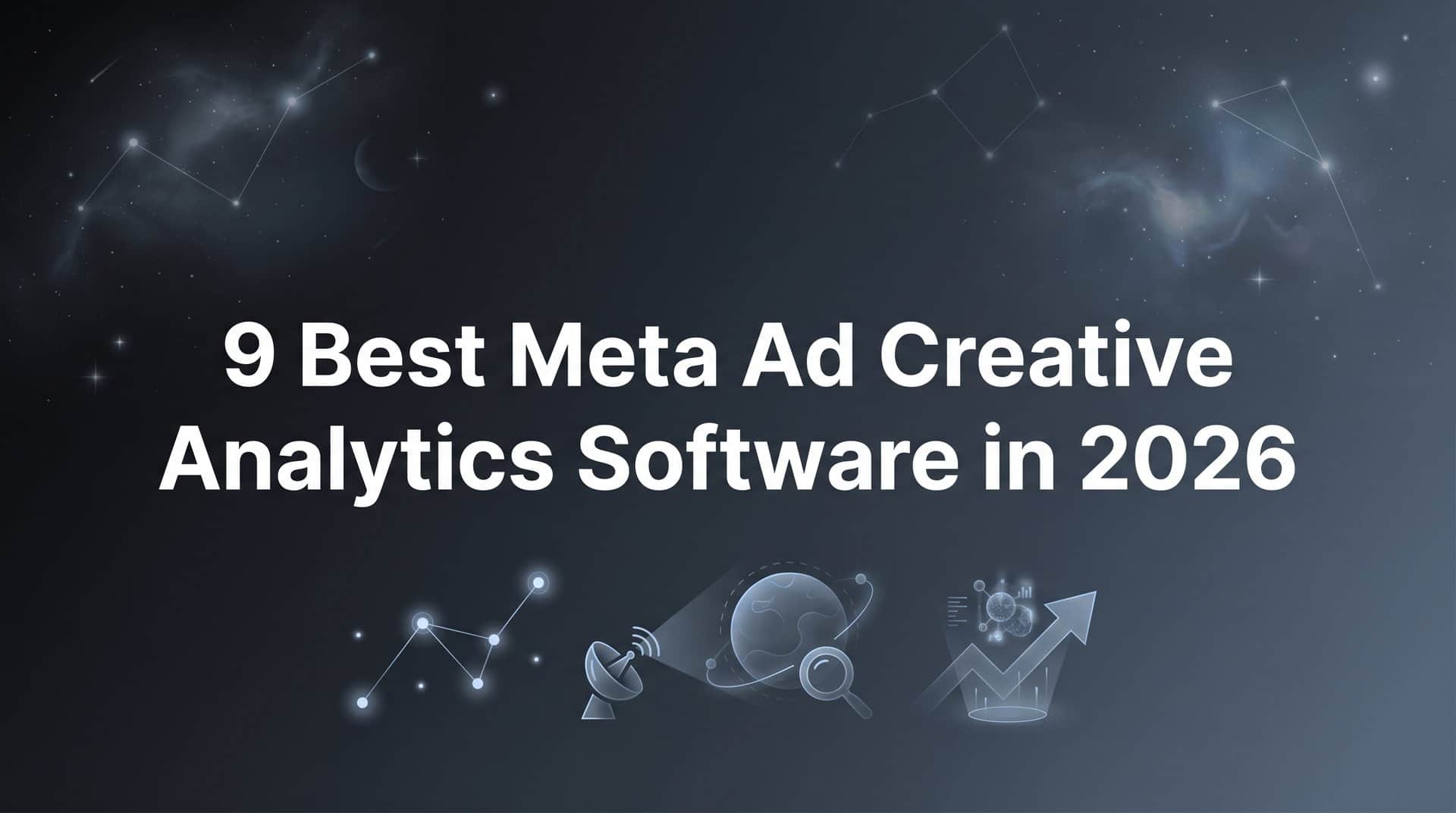 Featured image for 9 Best Meta Ad Creative Analytics Software in 2026