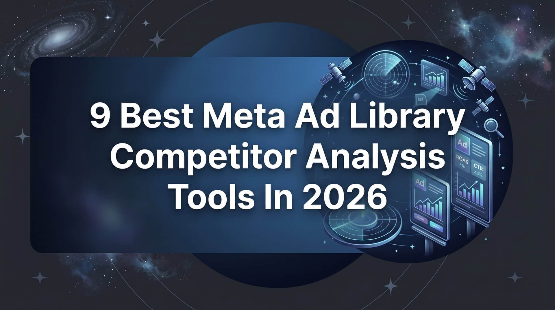 Featured image for 9 Best Meta Ad Library Competitor Analysis Tools in 2026
