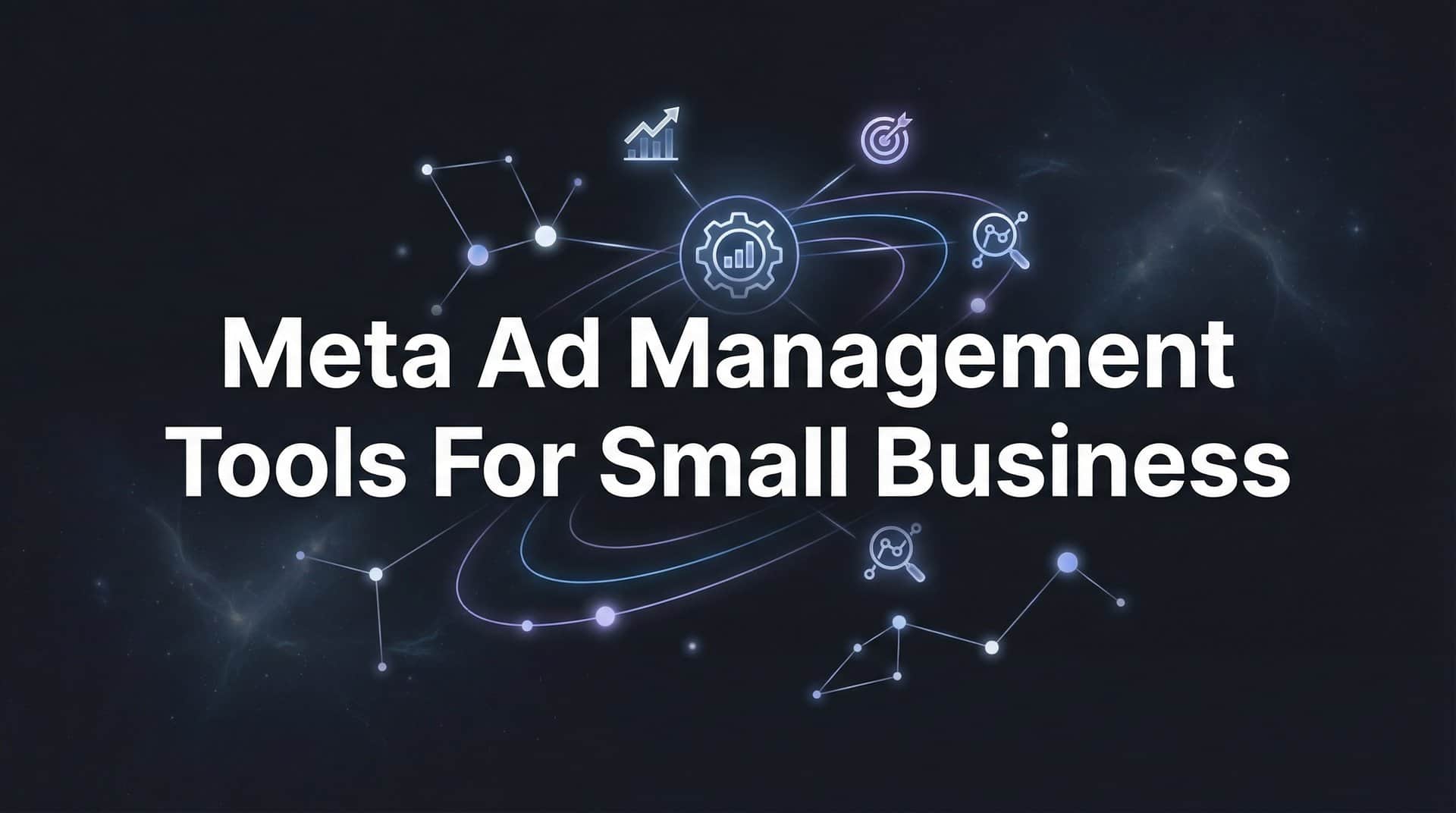 Featured image for 9 Best Meta Ad Management Tools for Small Business in 2026