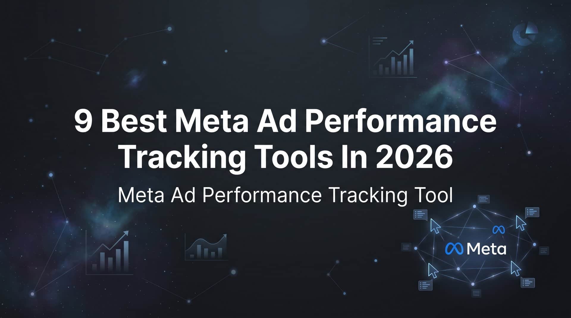 Featured image for 9 Best Meta Ad Performance Tracking Tools in 2026