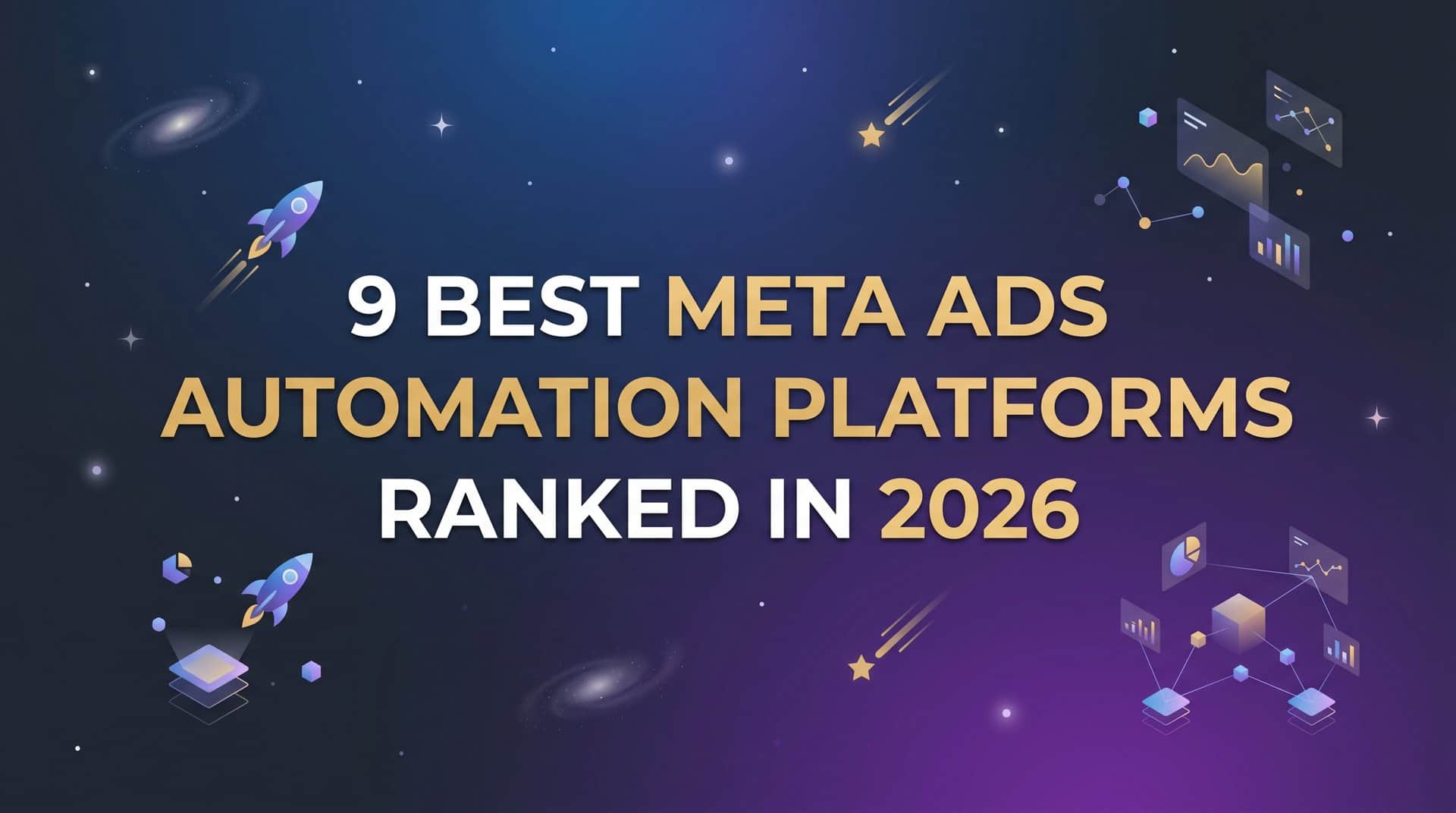 Featured image for 9 Best Meta Ads Automation Platforms Ranked in 2026