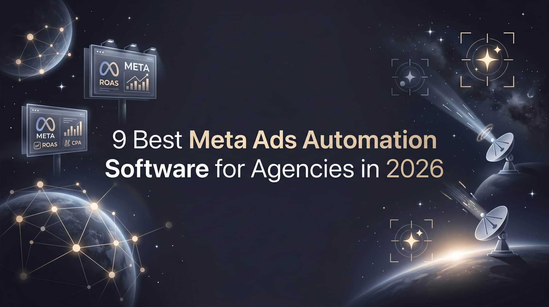 Featured image for 9 Best Meta Ads Automation Software for Agencies in 2026