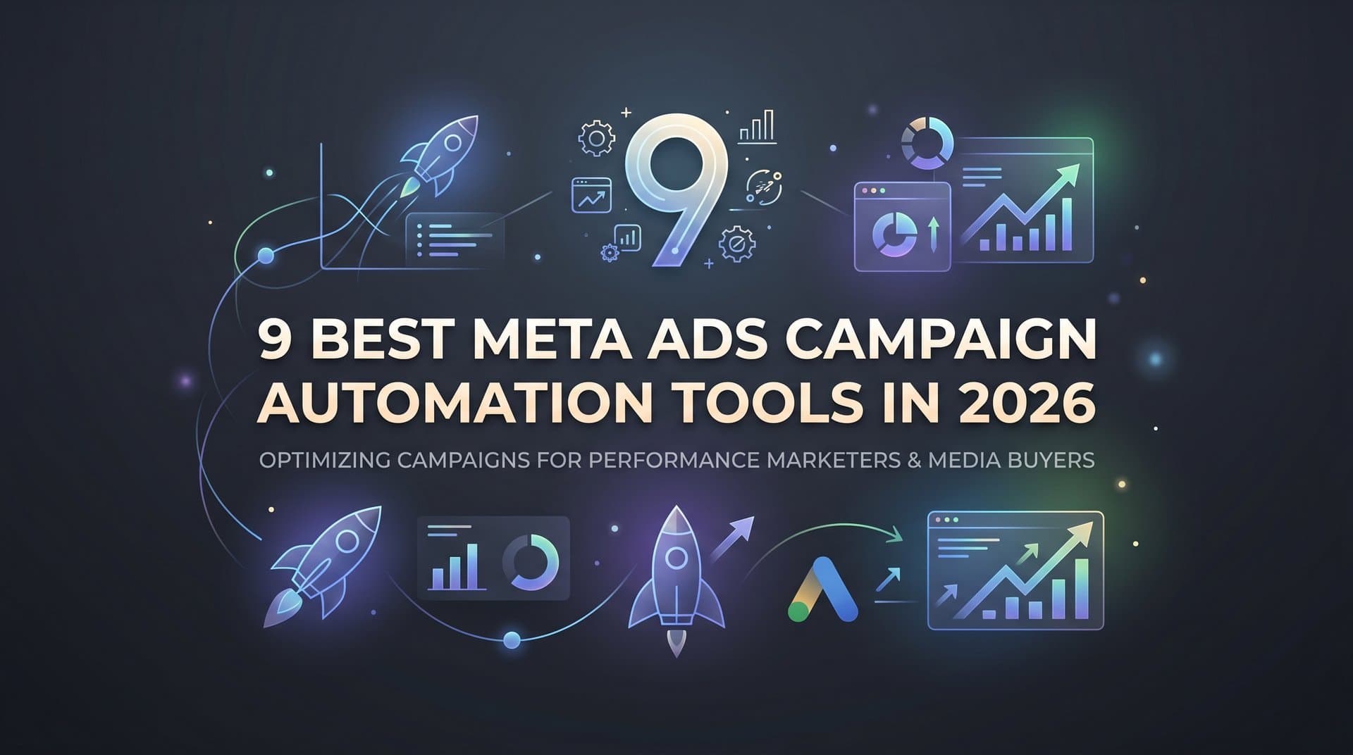 9 Best Meta Ads Campaign Automation Tools in 2026