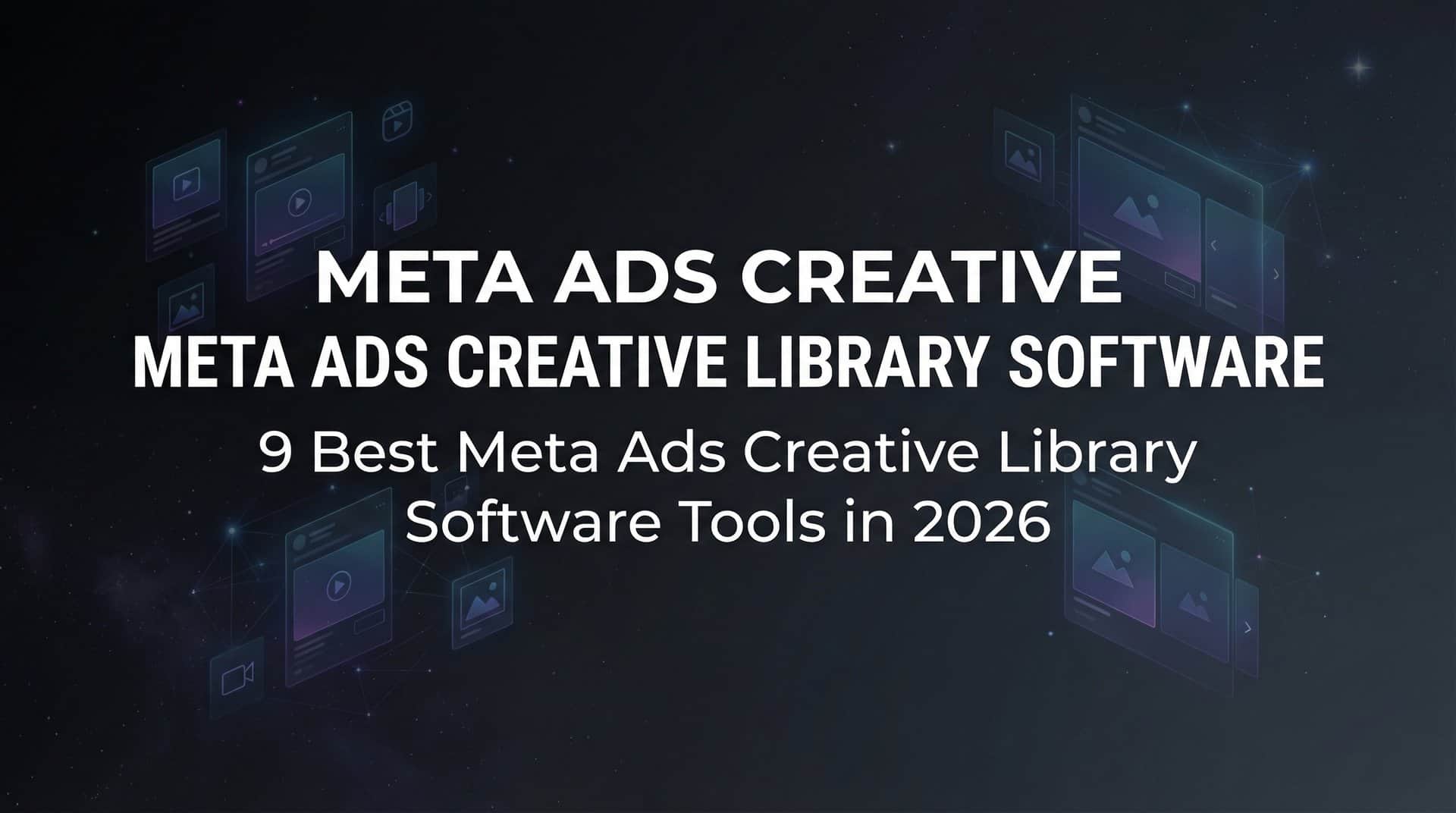 Featured image for 9 Best Meta Ads Creative Library Software Tools in 2026