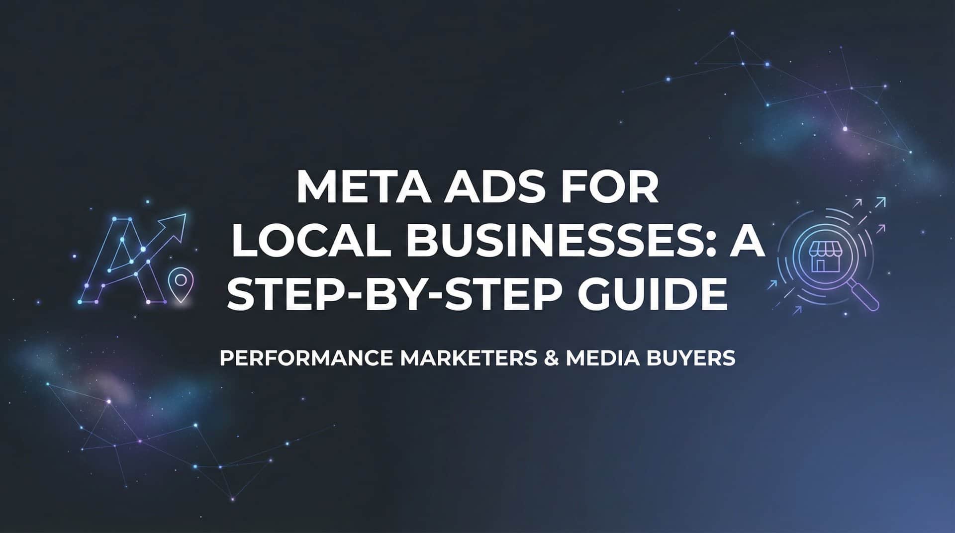 Featured image for How to Set Up Meta Ads for Local Businesses: A Step-by-Step Guide