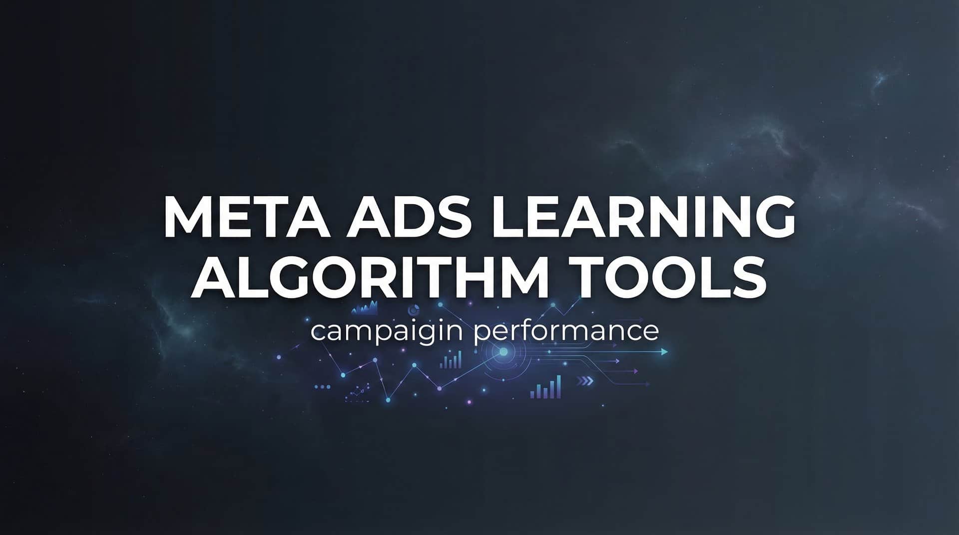 Featured image for 9 Best Meta Ads Learning Algorithm Tools to Optimize Campaign Performance in 2026
