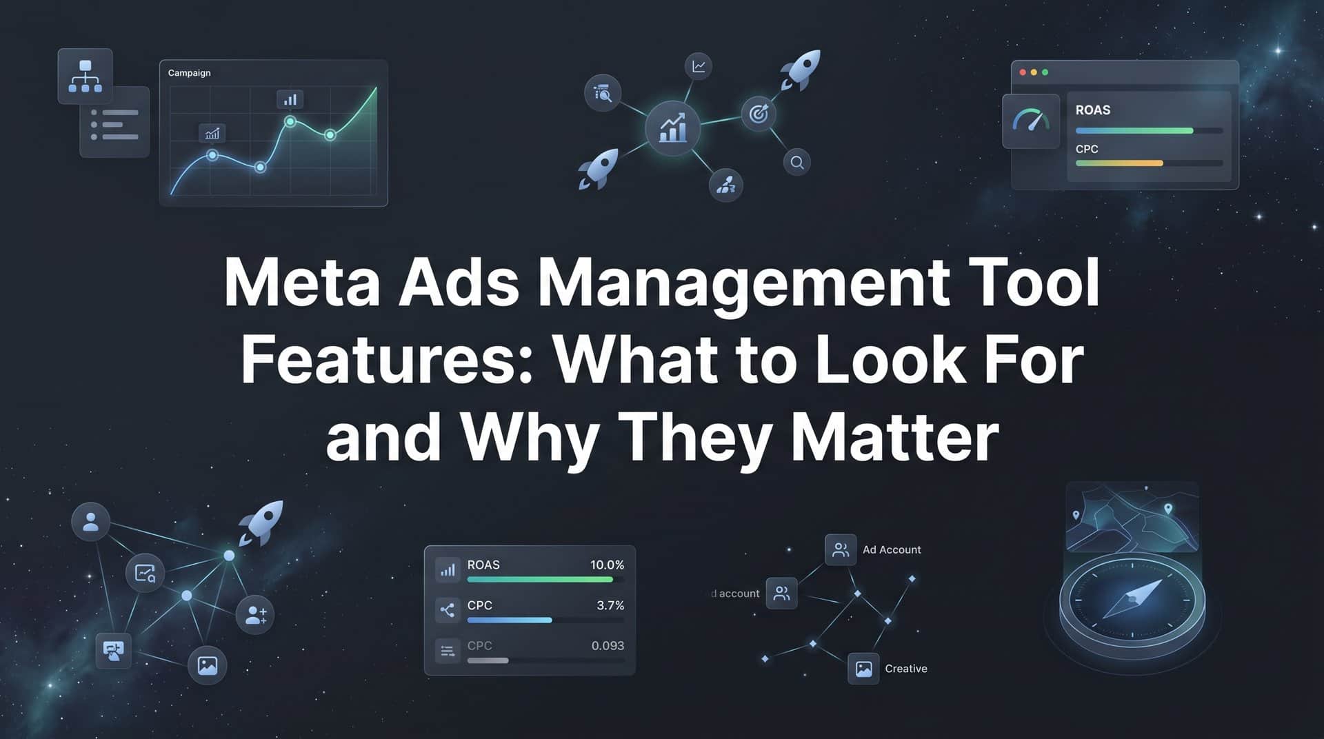 Featured image for Meta Ads Management Tool Features: What to Look For and Why They Matter