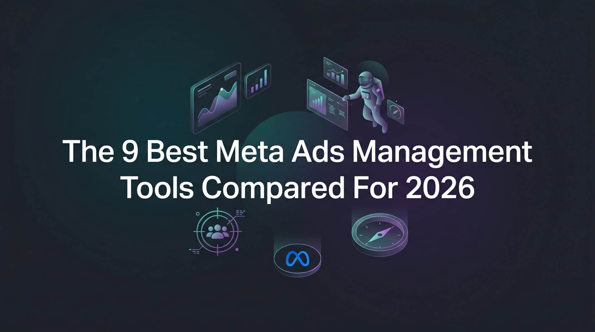 Featured image for 9 Best Meta Ads Management Tools Compared for 2026