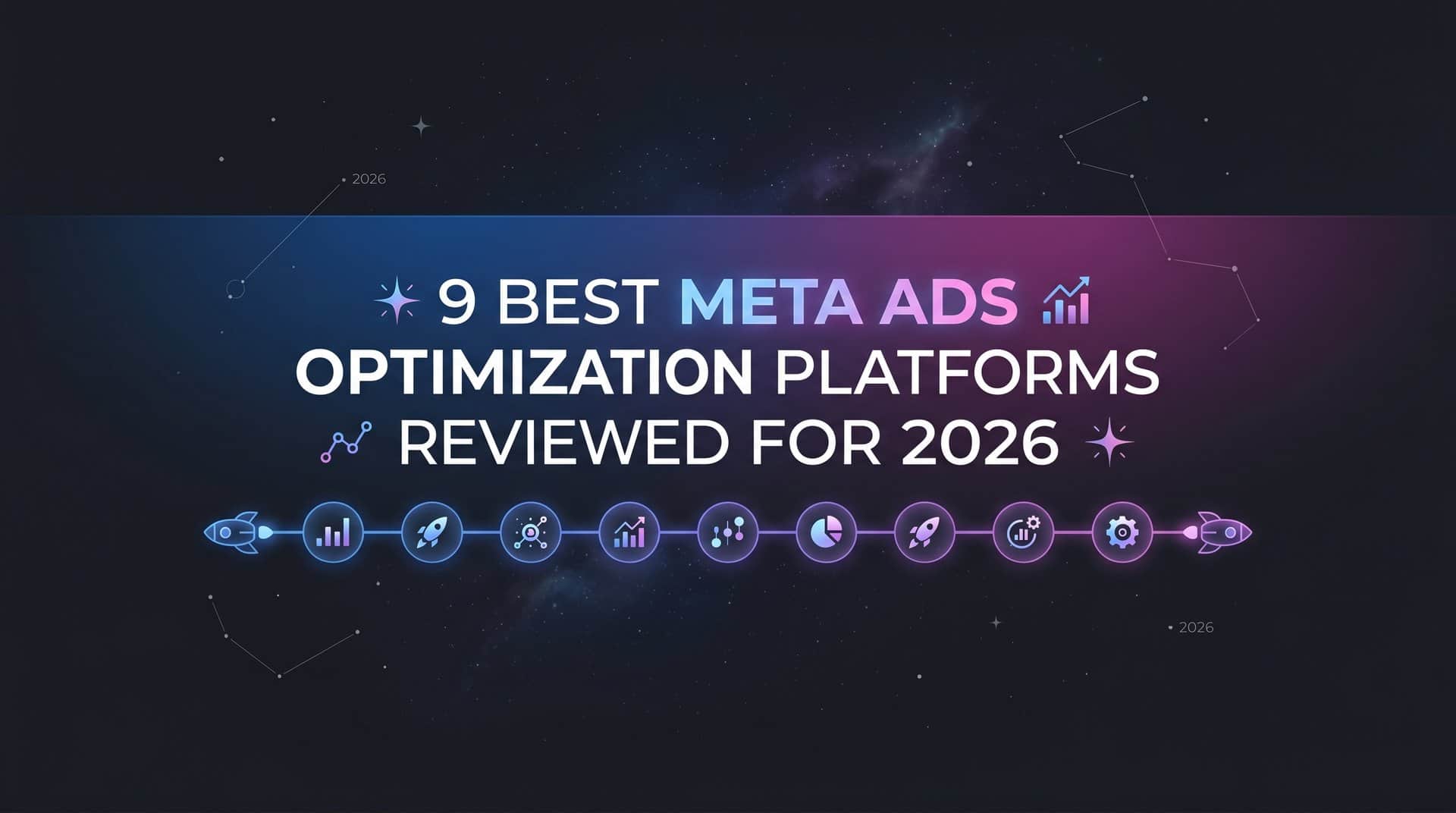 Featured image for 9 Best Meta Ads Optimization Platforms Reviewed for 2026